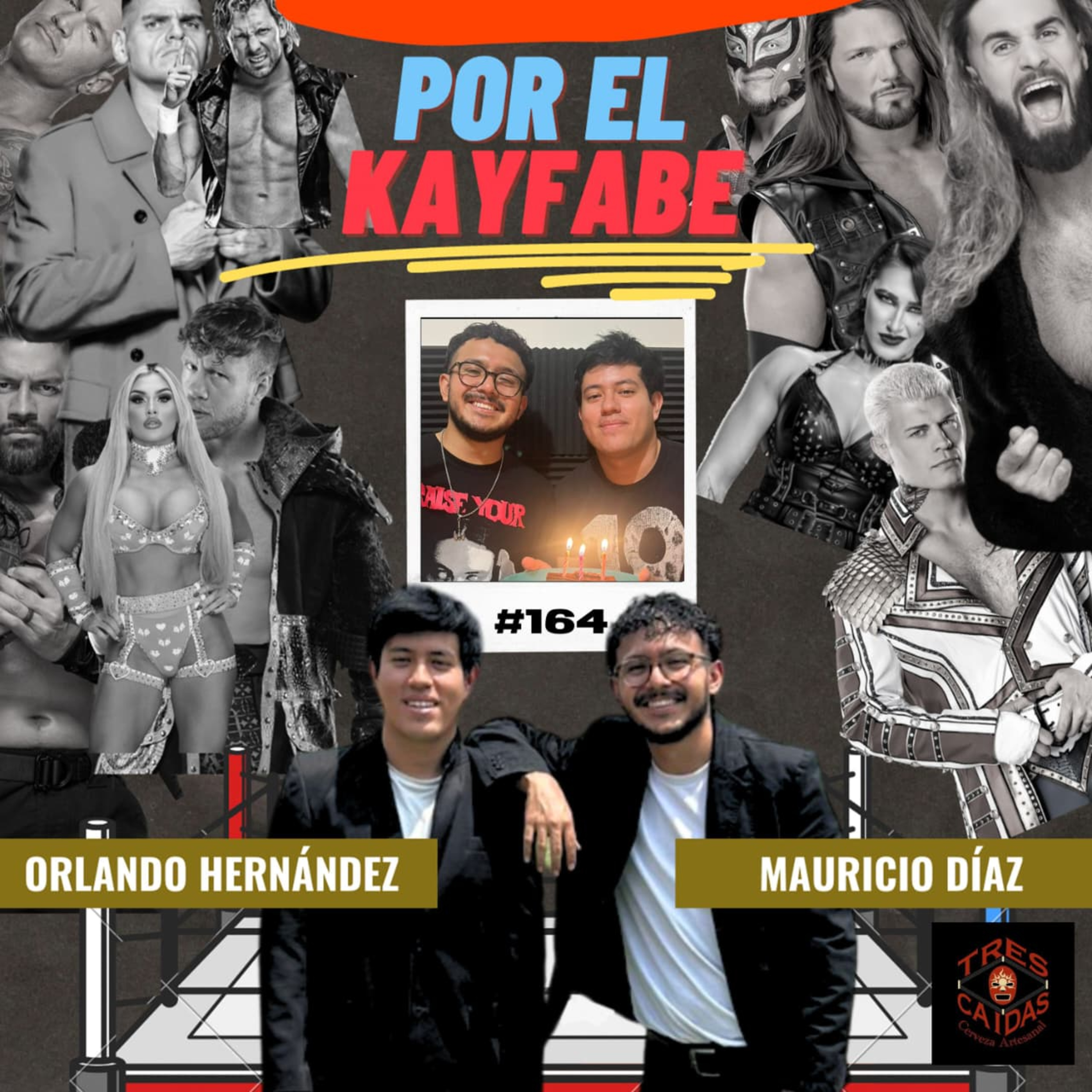 164# 3 Años de Por el Kayfabe  episode artwork
