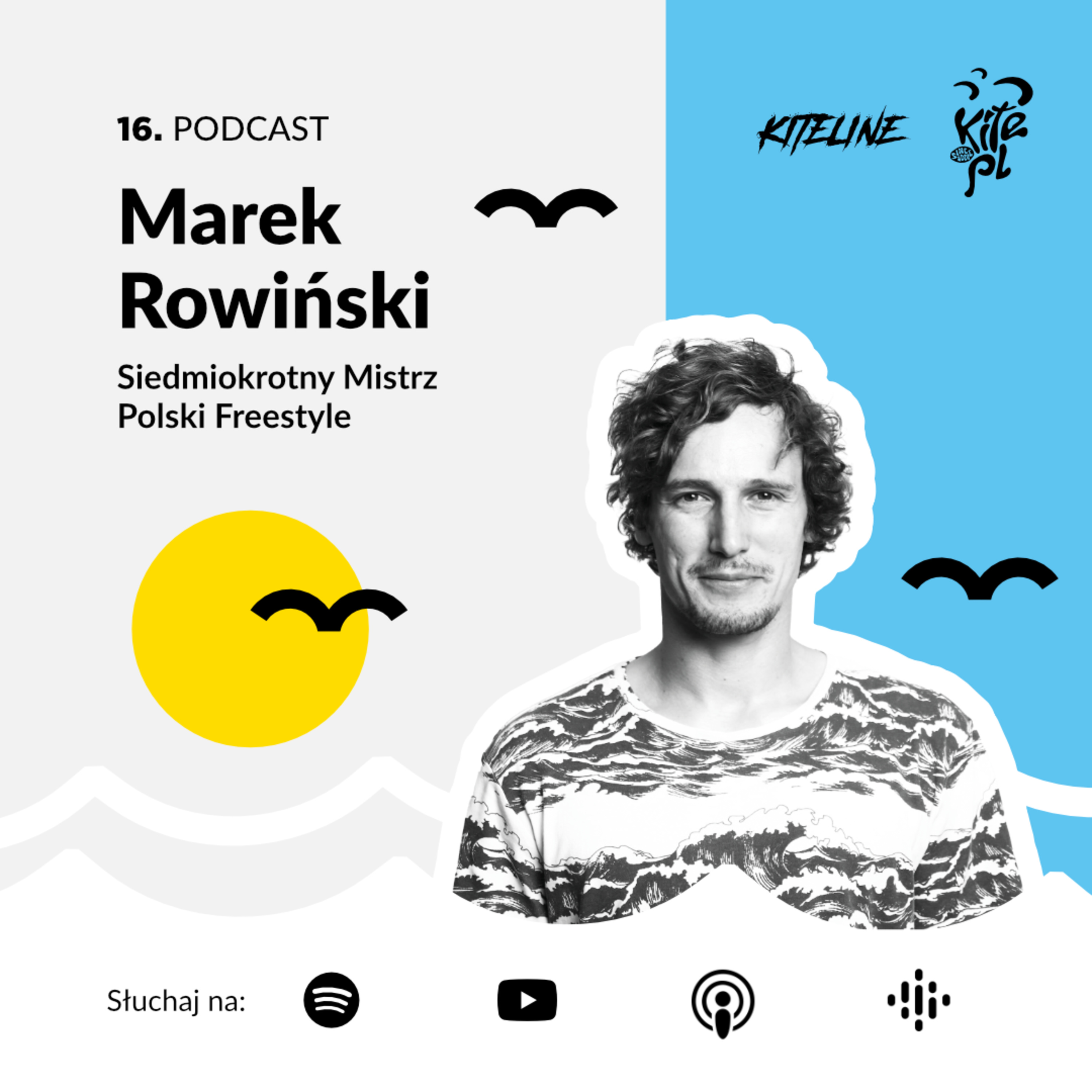 16. Marek Rowiński - siedmiokrotny Mistrz Polski Freestyle. episode artwork
