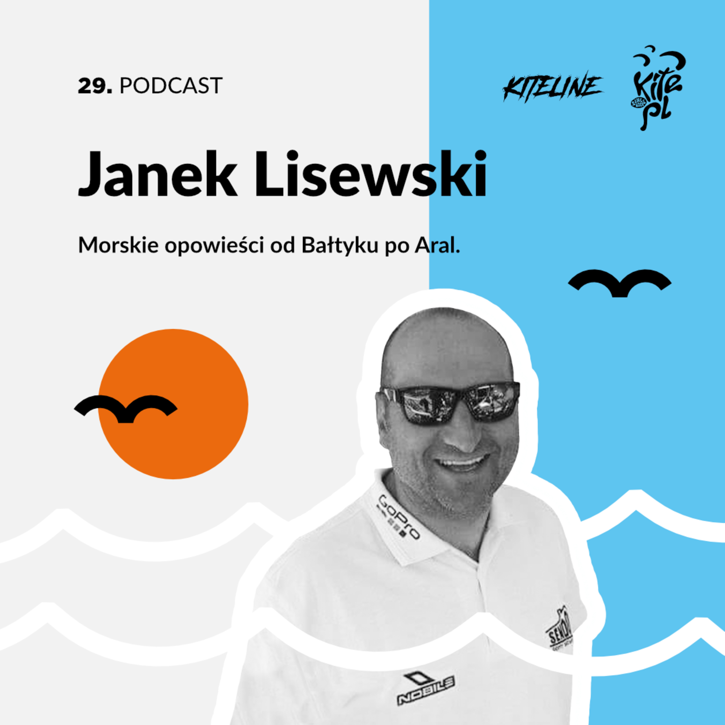 29. Janek Lisewski - morskie opowieści od Bałtyku po Aral. episode artwork
