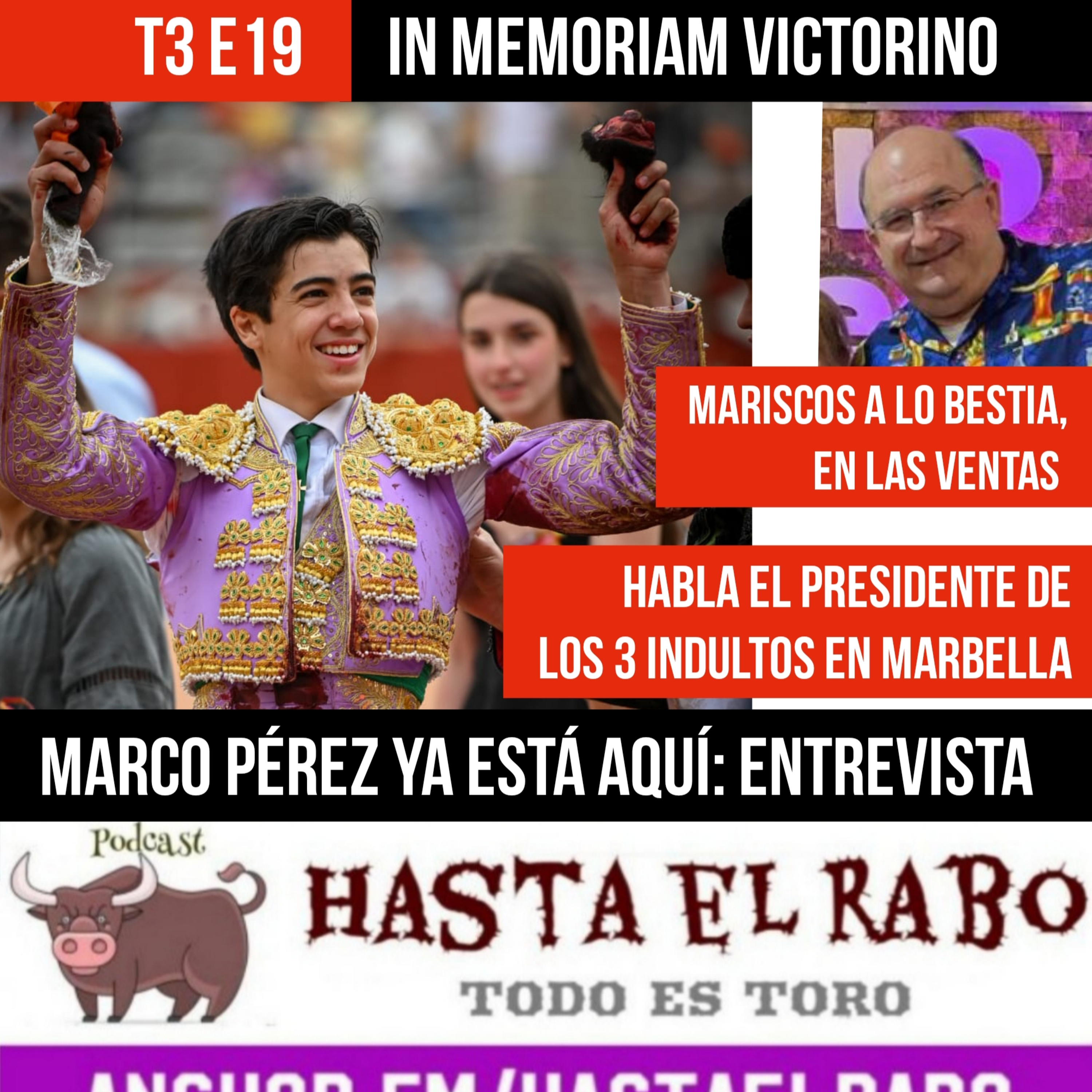 HASTA EL RABO TODO ES TORO. Podcast taurino semanal con Cándido Martínez y Manolo Guillén.
