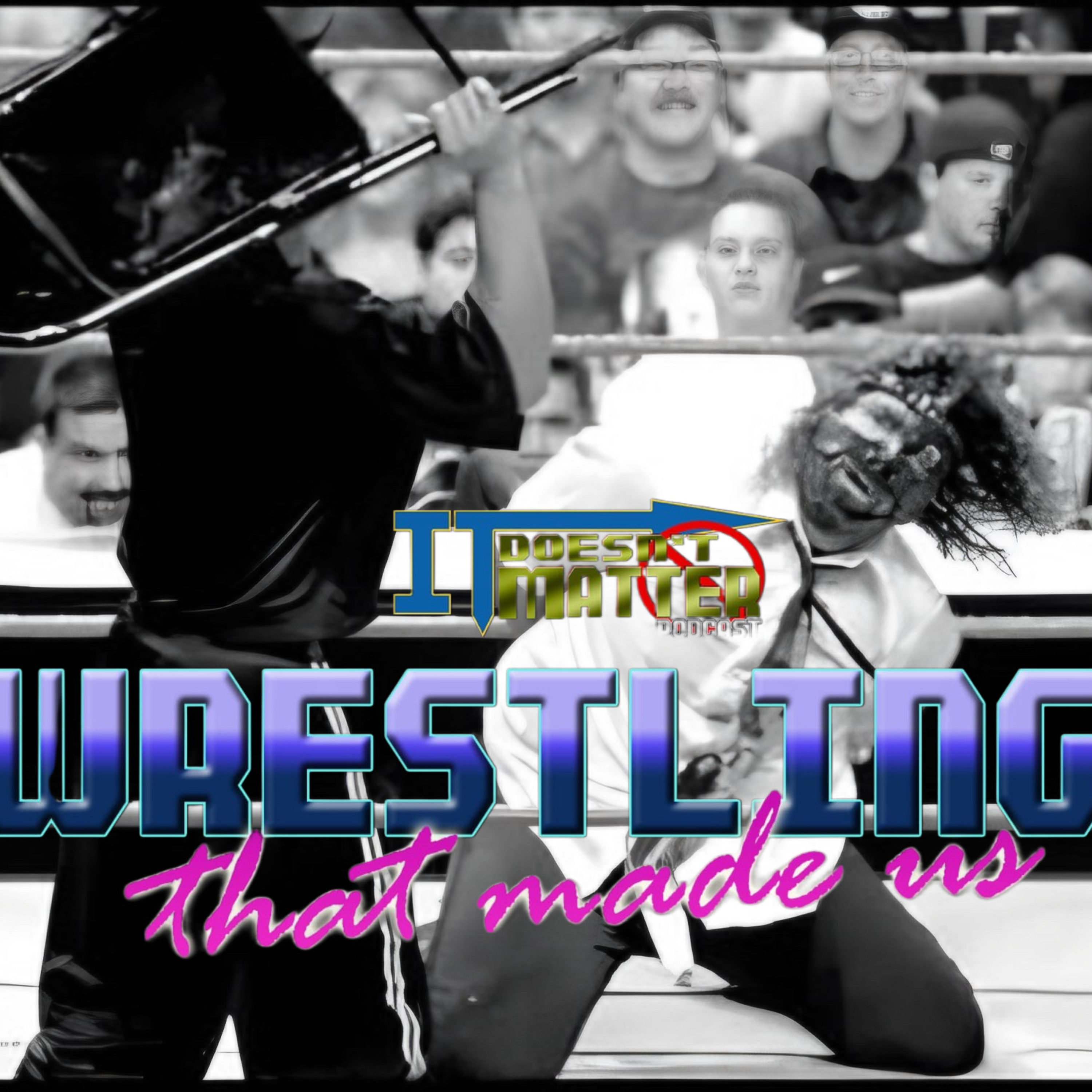 Wrestling That Made Us: The Rock vs Mankind! I Quit Match! episode artwork