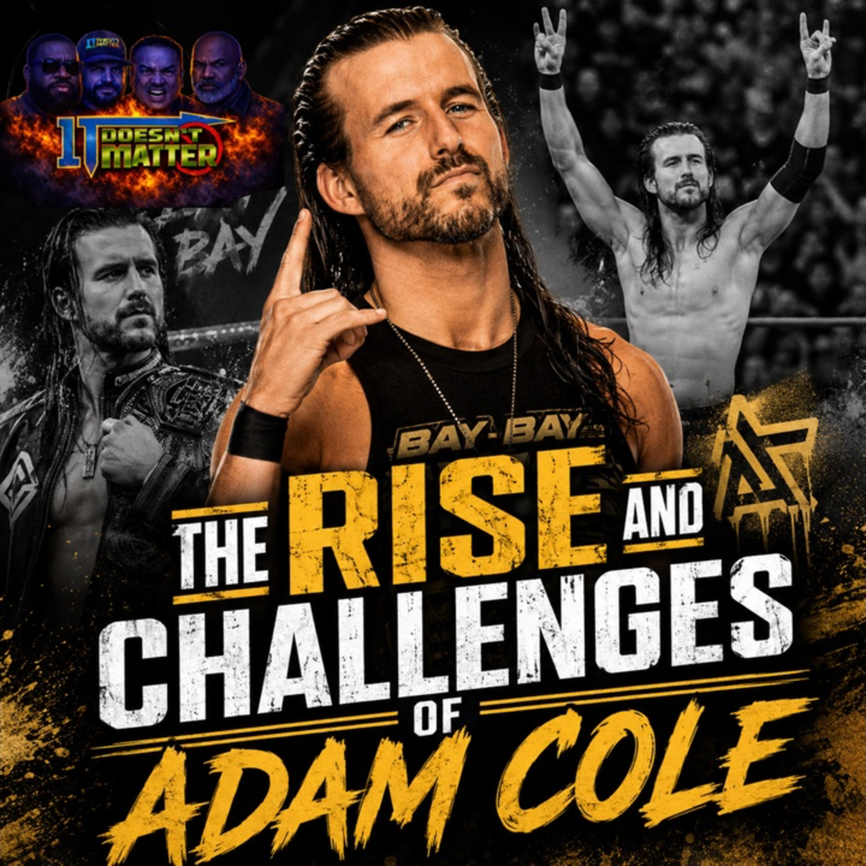 The Rise & Challenges of Adam Cole... BAY BAY!! episode artwork