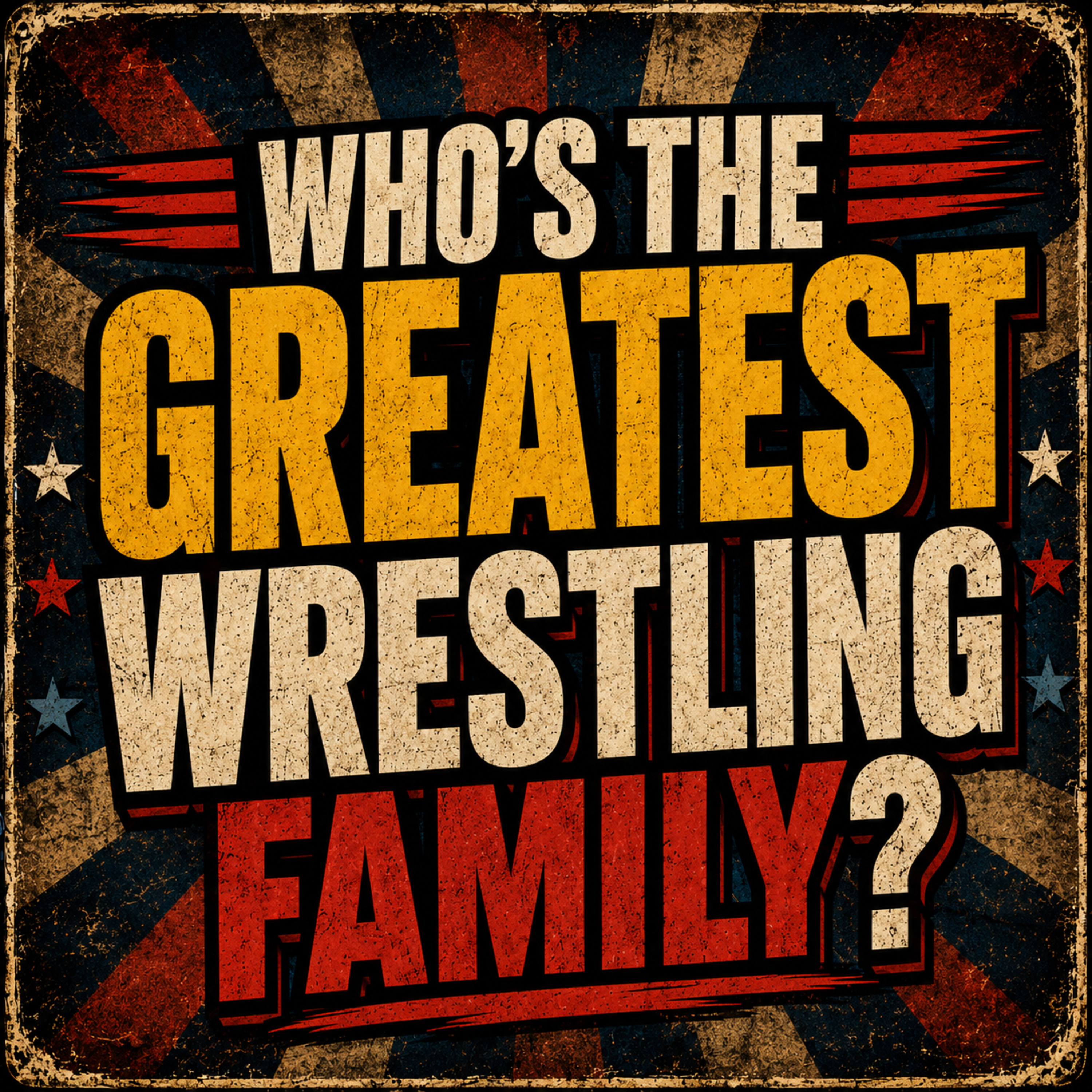 Who’s the Greatest Wrestling Family? episode artwork