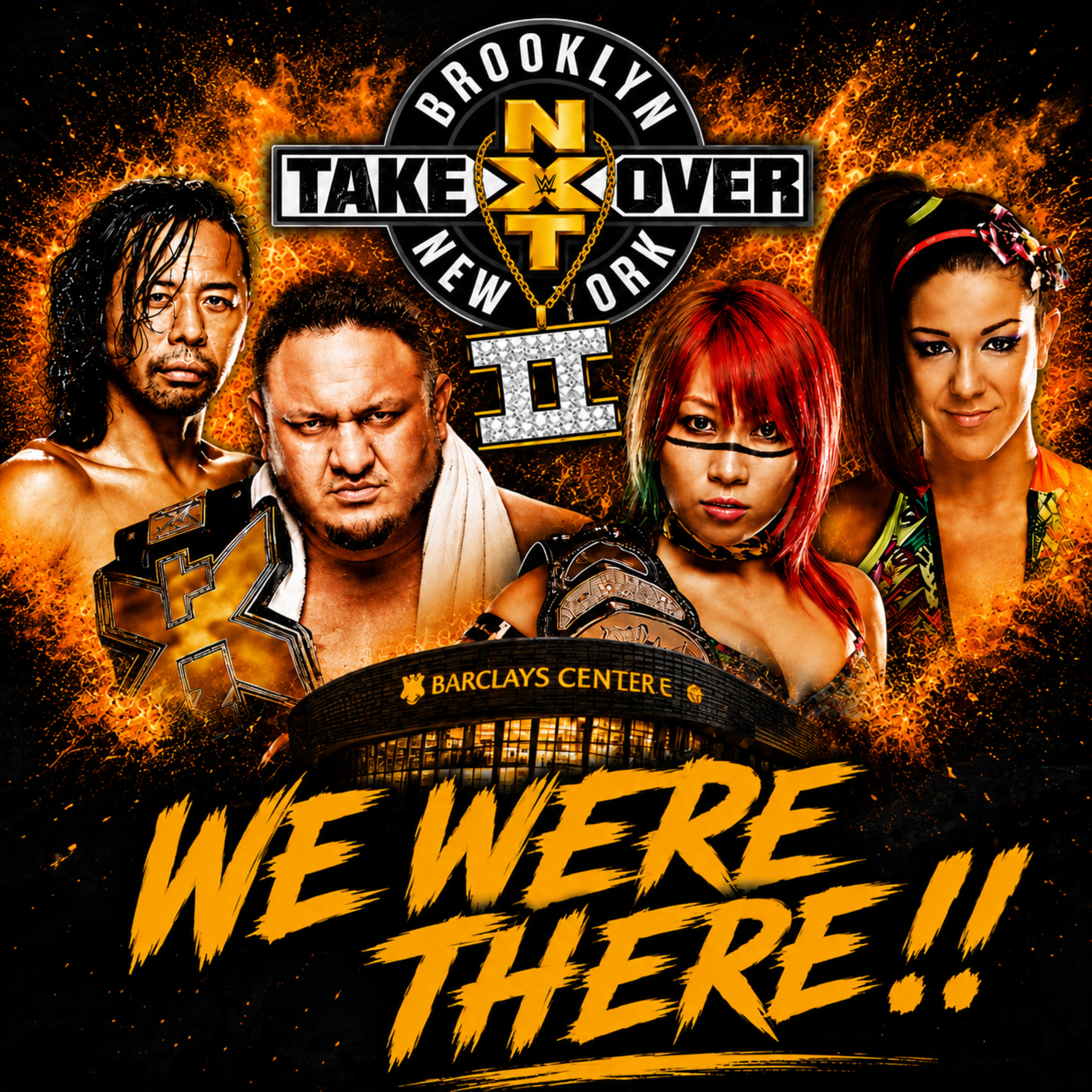 NXT Takeover Brooklyn II: We Were There!!! episode artwork