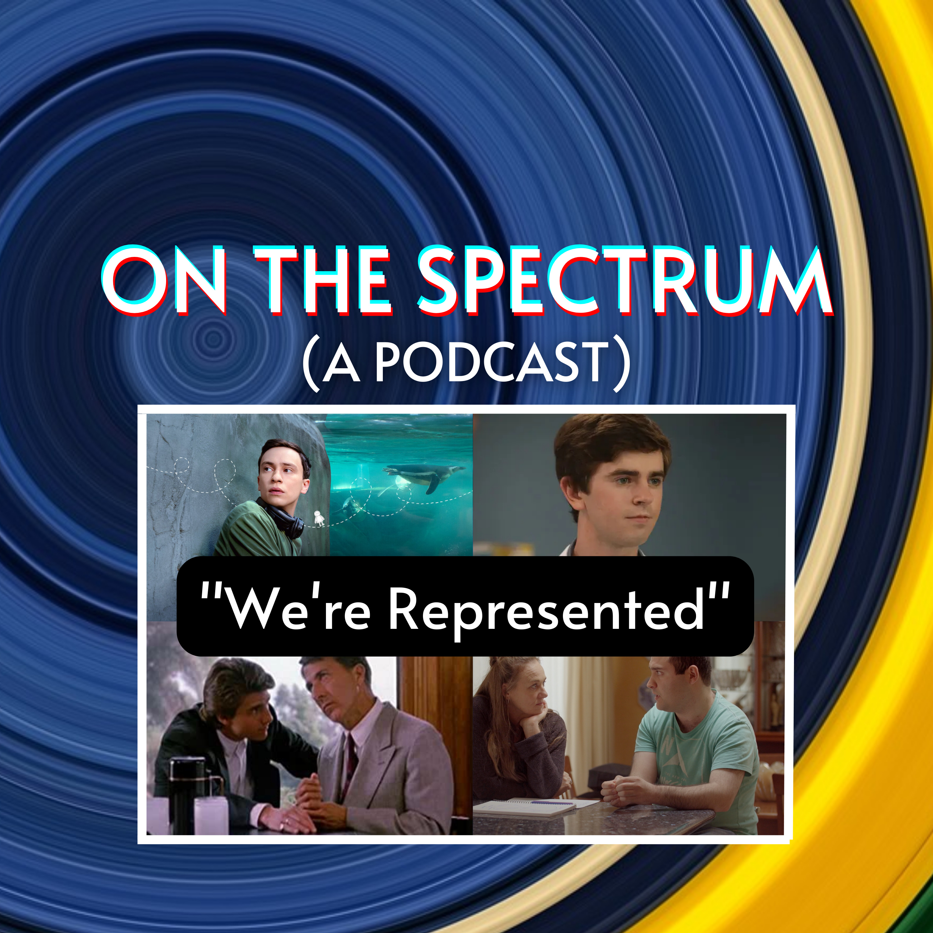 "We're Represented " - Autistic Representation in Media - Episode 11 episode artwork