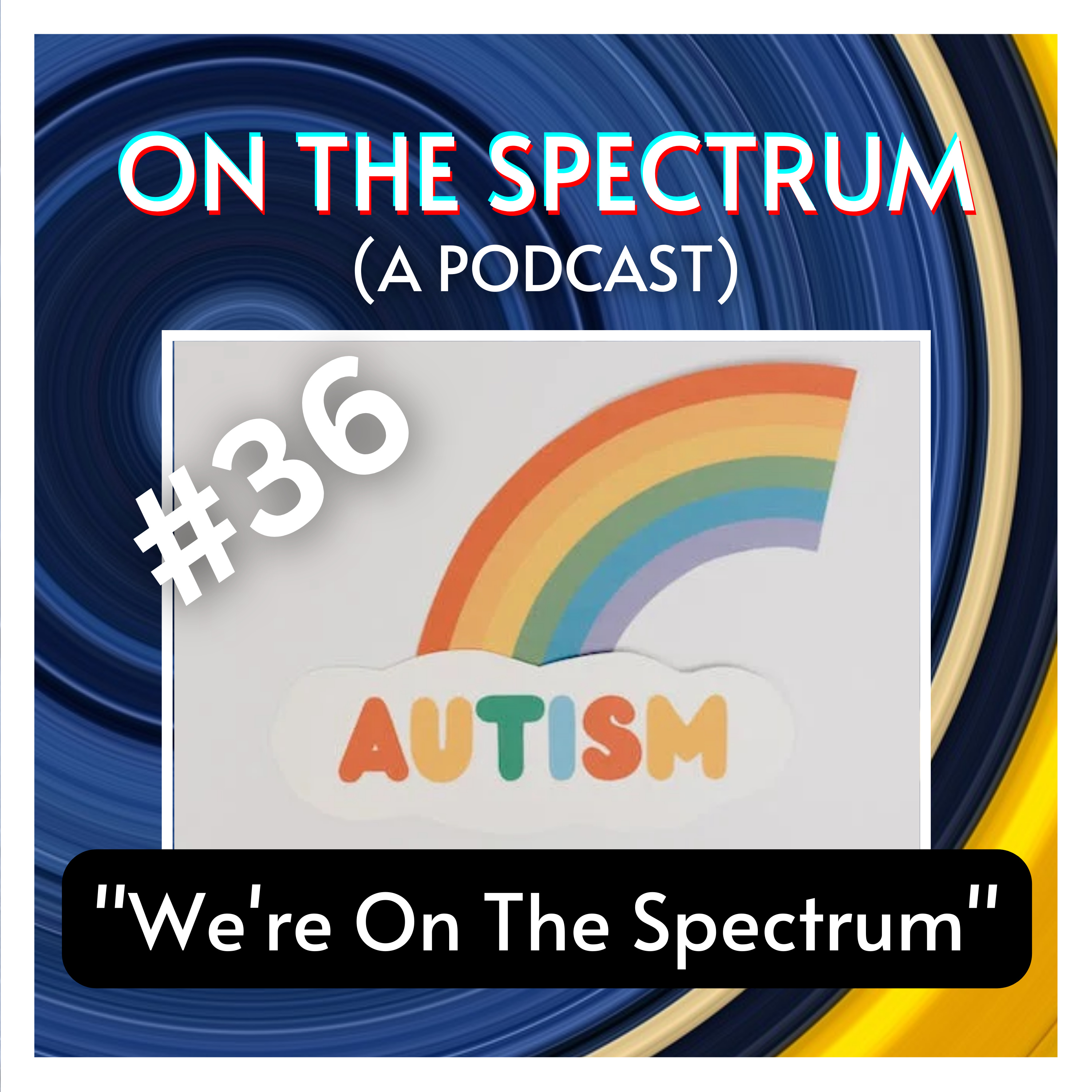 "We're On The Spectrum" - TikTok, Autism Fact Checking, Levels, & Canada - With Kiki Chambers - Episode 36