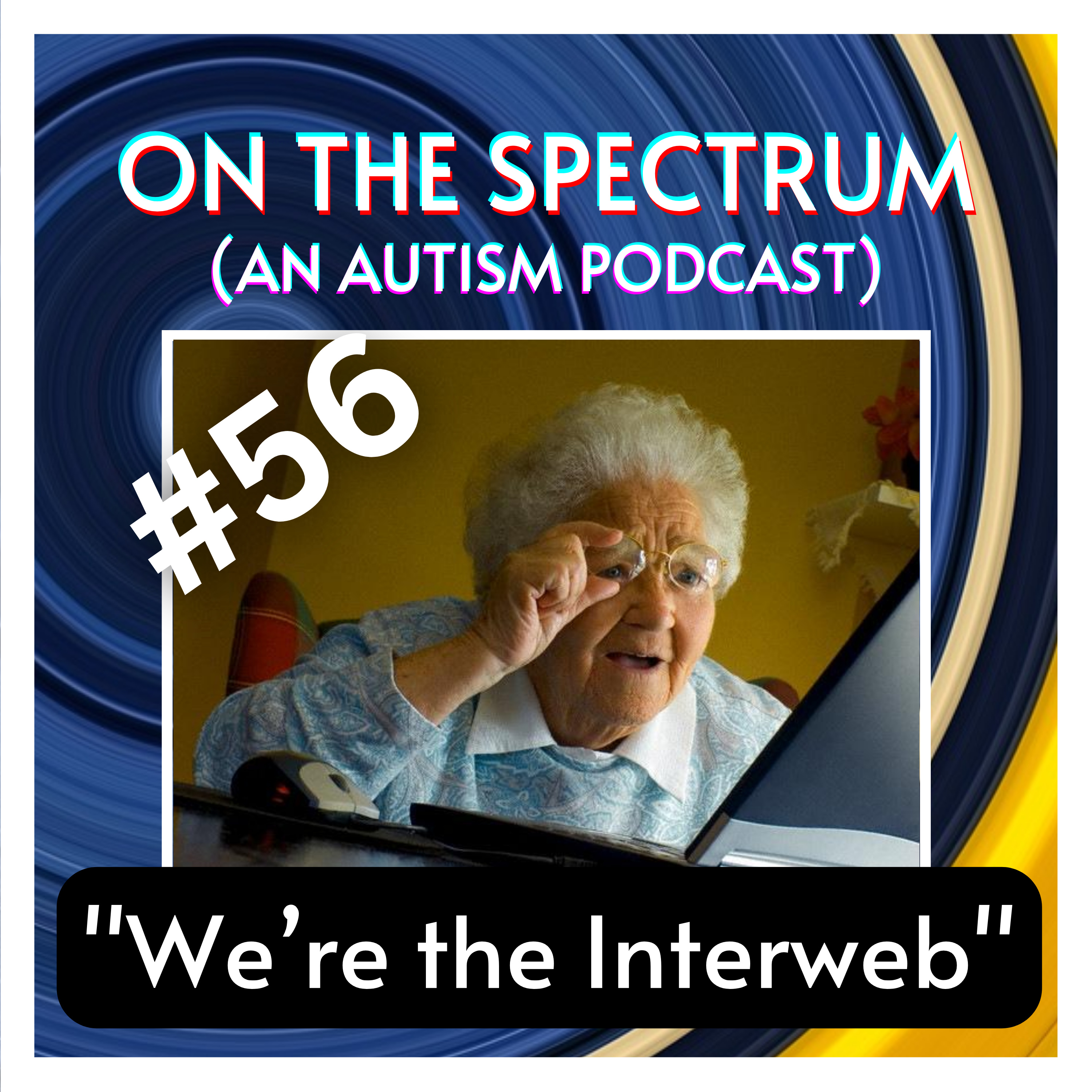 "We're the Interweb" - The rules of the Internet with Emily Duso - Episode 56 episode artwork