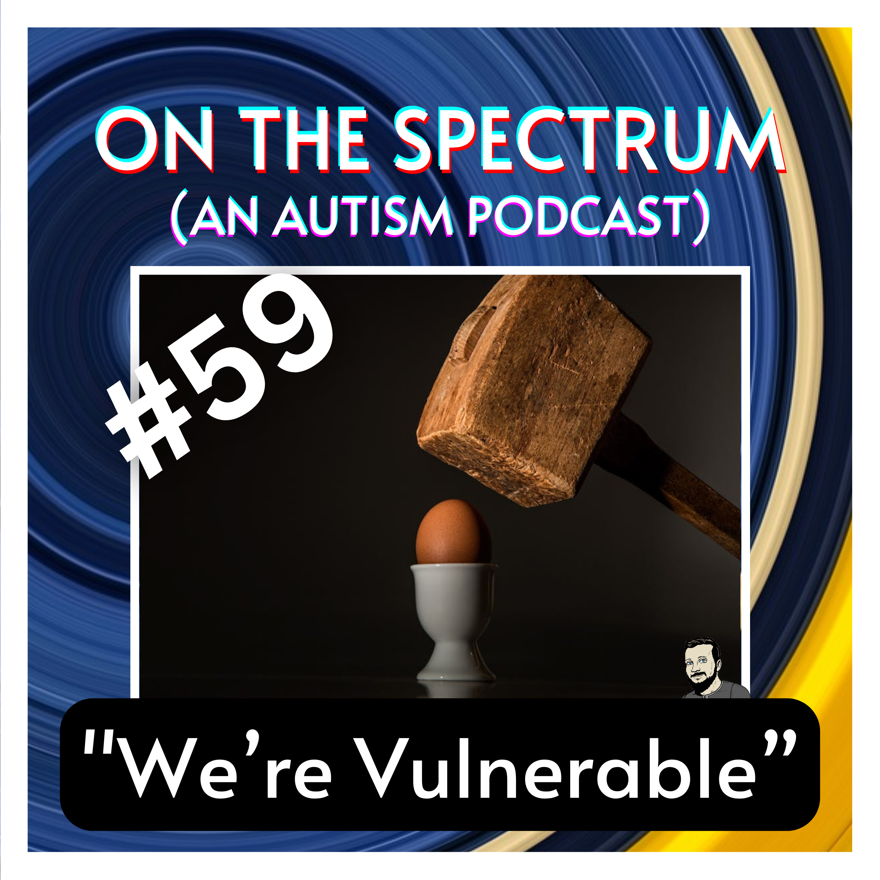 "We're Vulnerable" - How Trauma Shapes Our Behavior - Episode 59 episode artwork