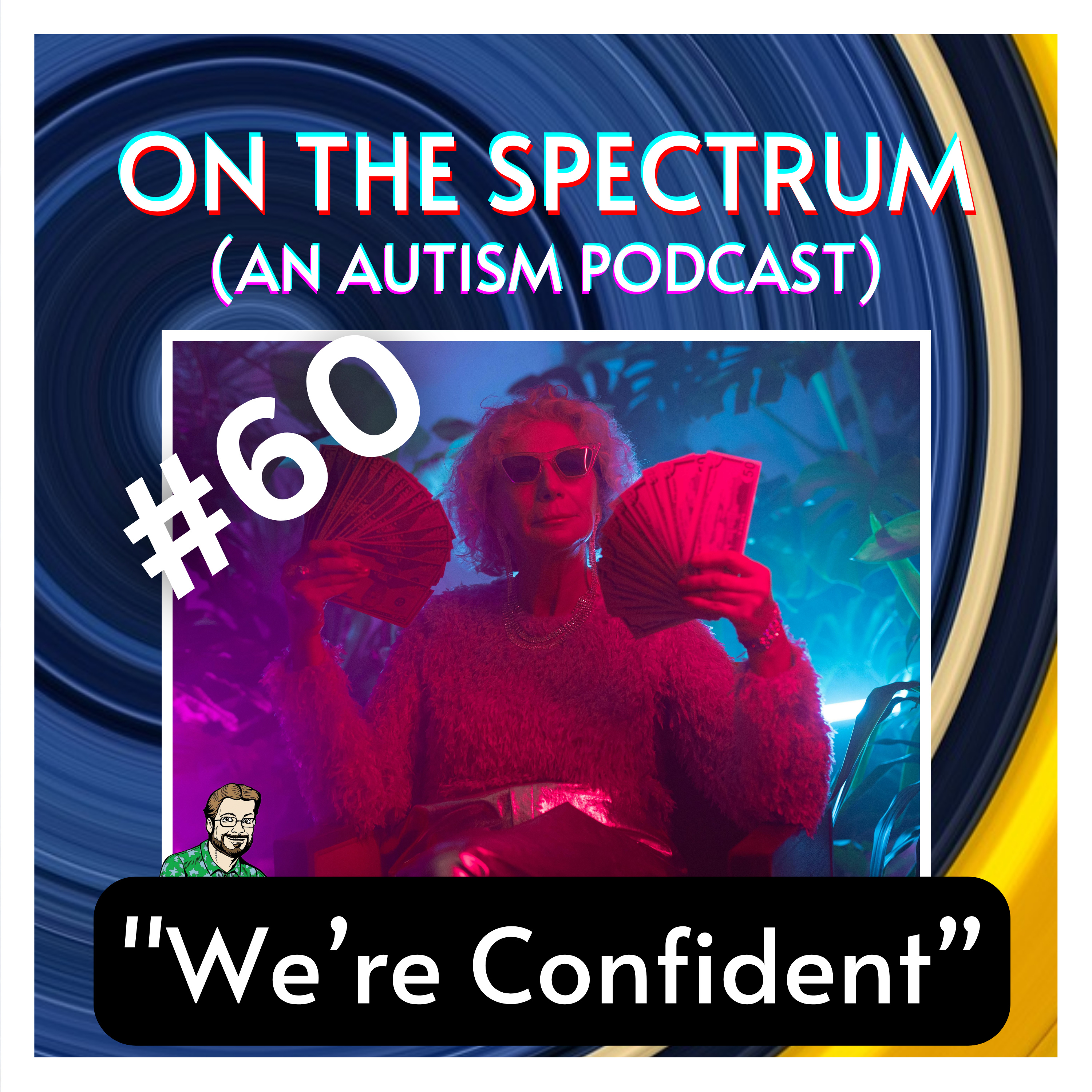 "We're Confident" - Confidence, Ego, & Arrogance - Episode 60 episode artwork
