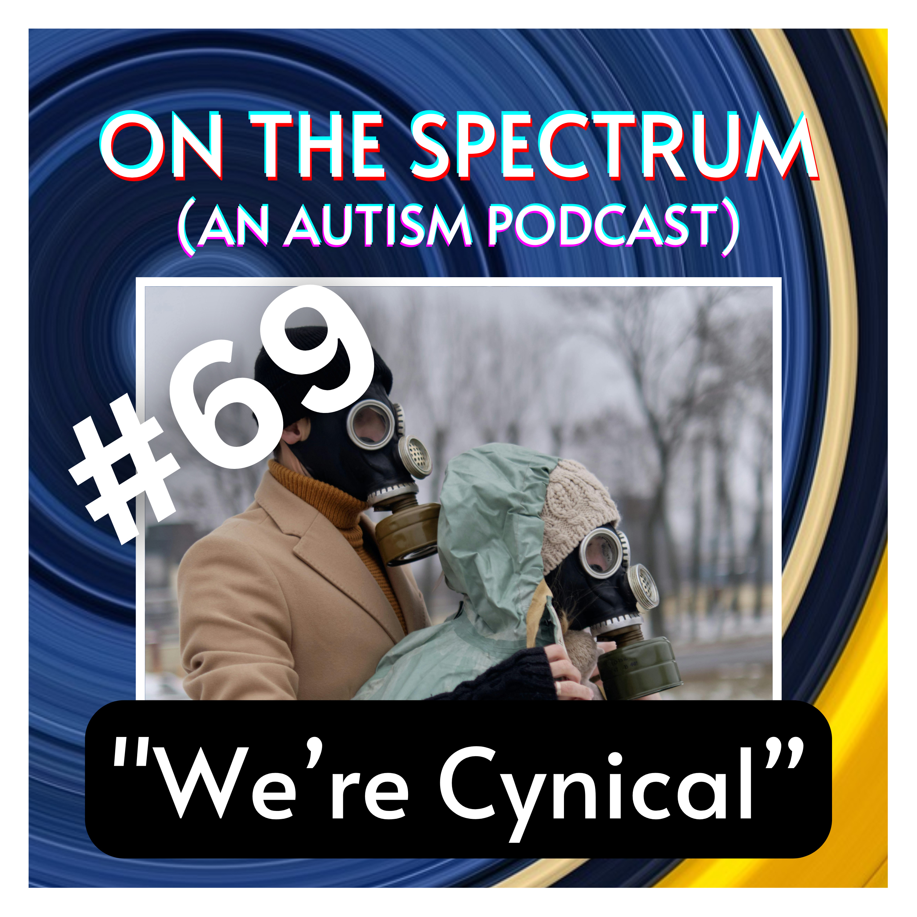 Toxic Positivity, Criticism, & Autistic Eating Habits - Episode 69 episode artwork