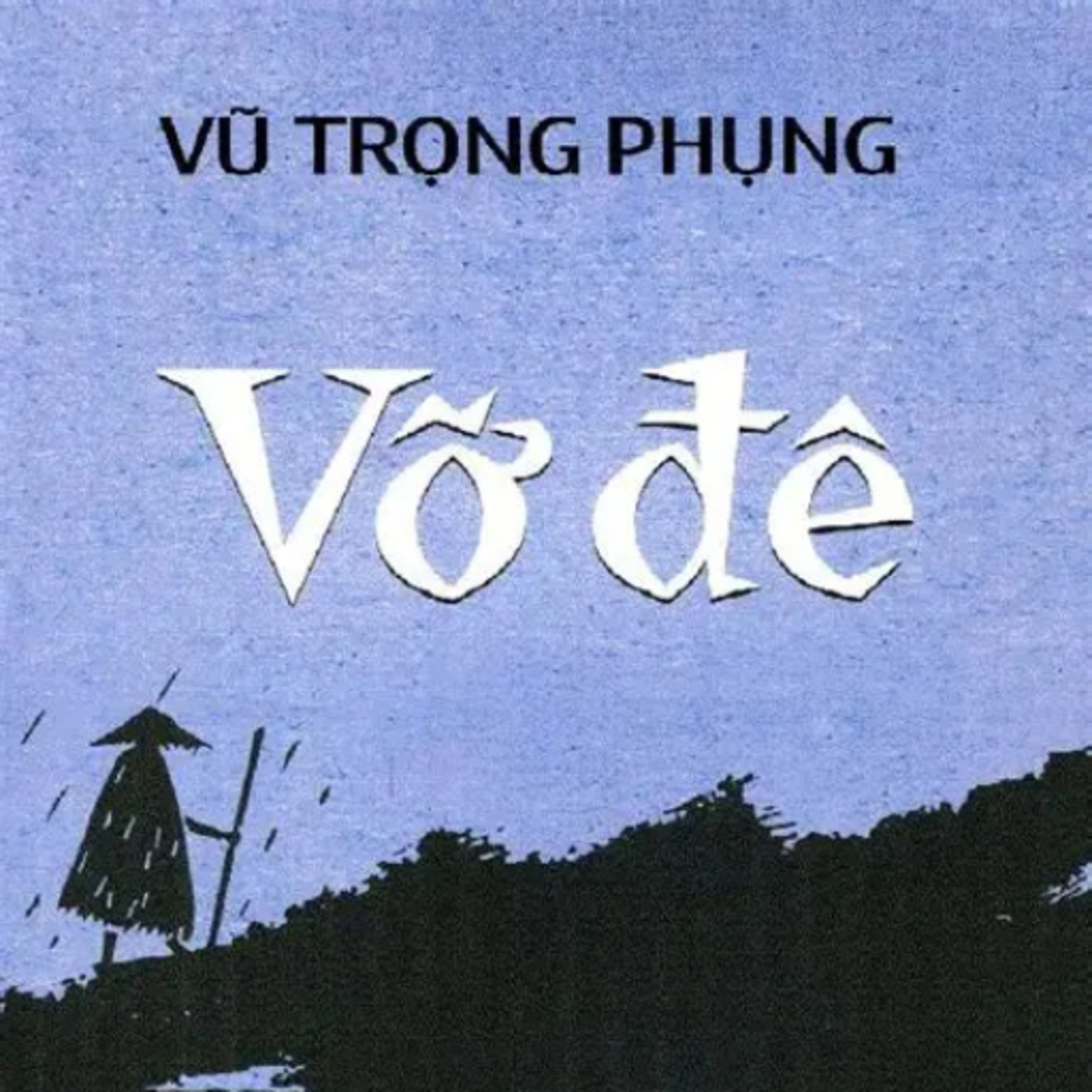 Vỡ Đê - Vũ Trọng Phụng E1 episode artwork