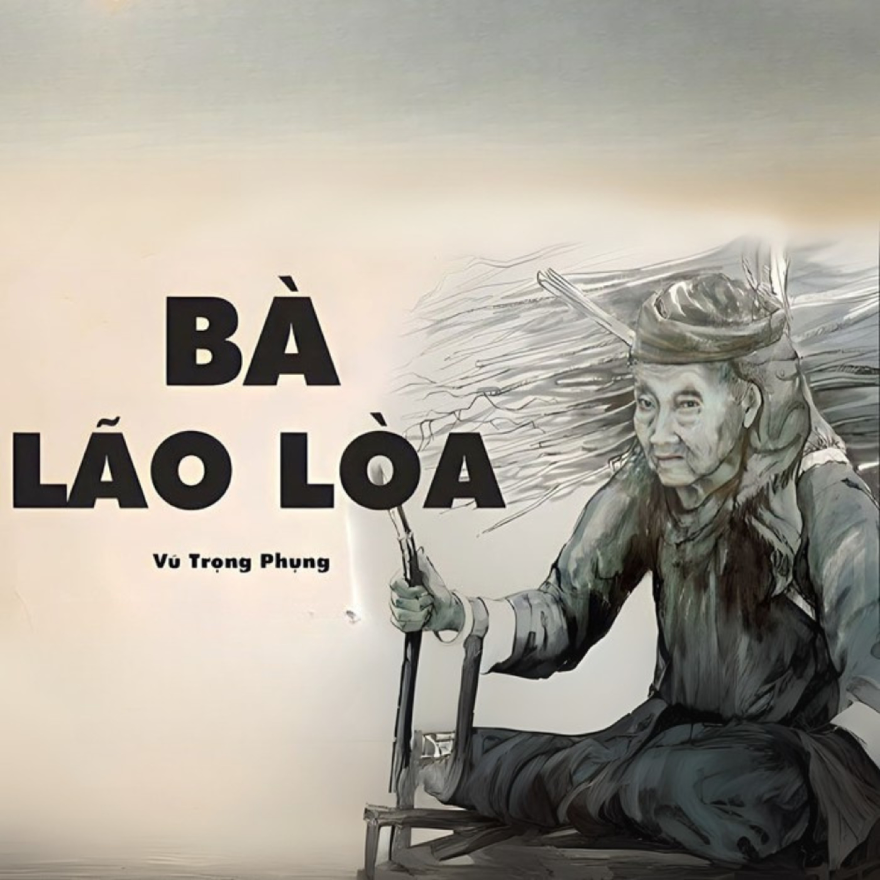 Bà Lão Lòa - Vũ Trọng Phụng