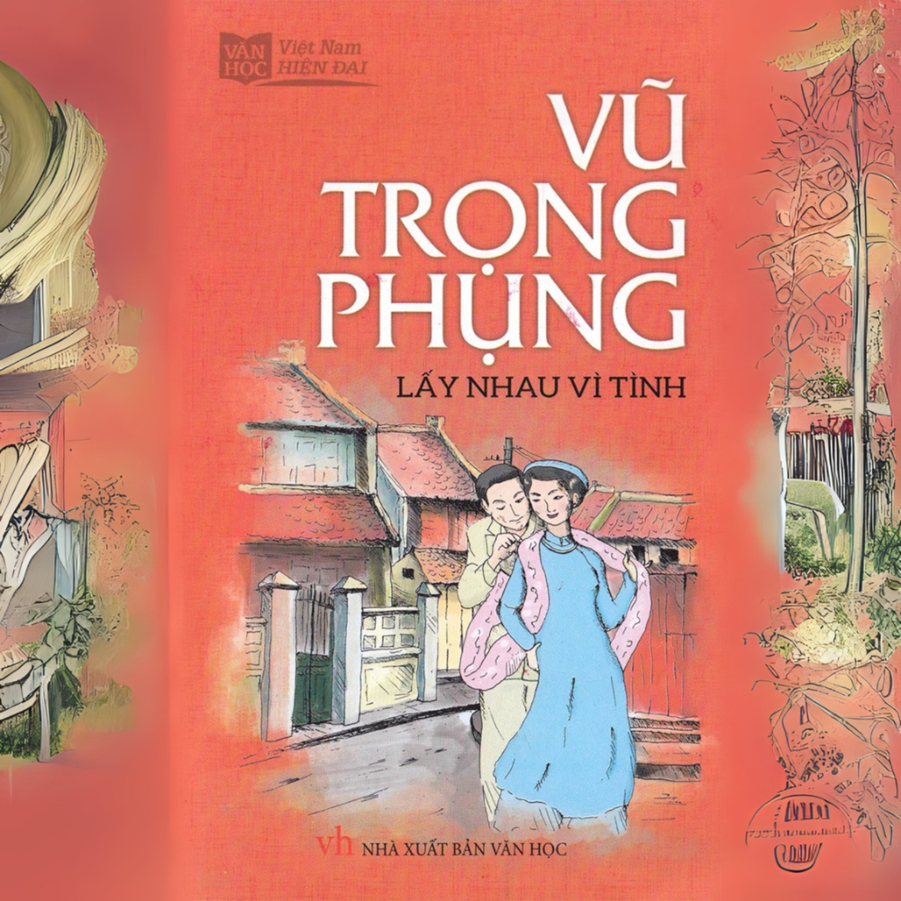 Lấy Nhau Vì Tình - Vũ Trọng Phụng E3