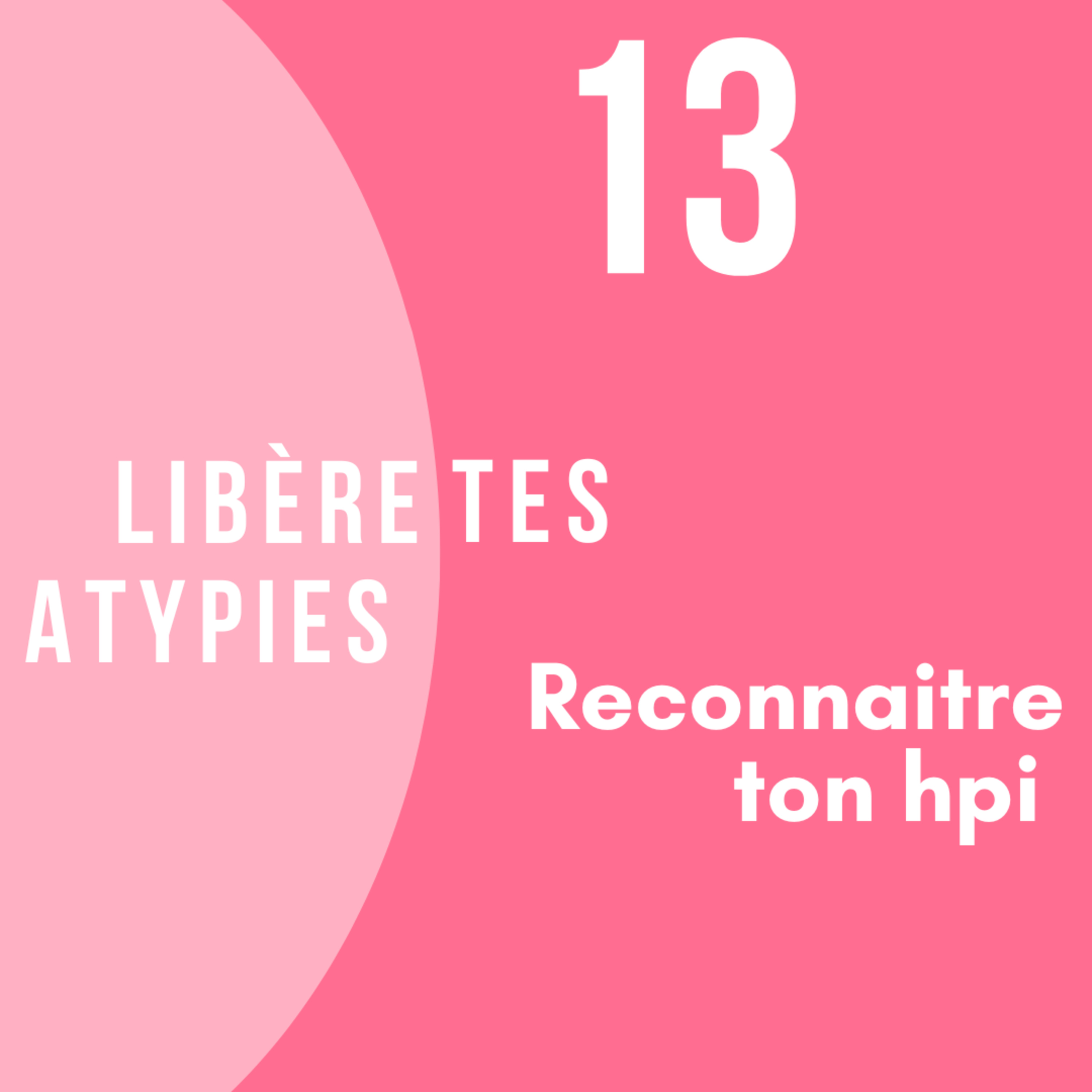 Libère tes atypies