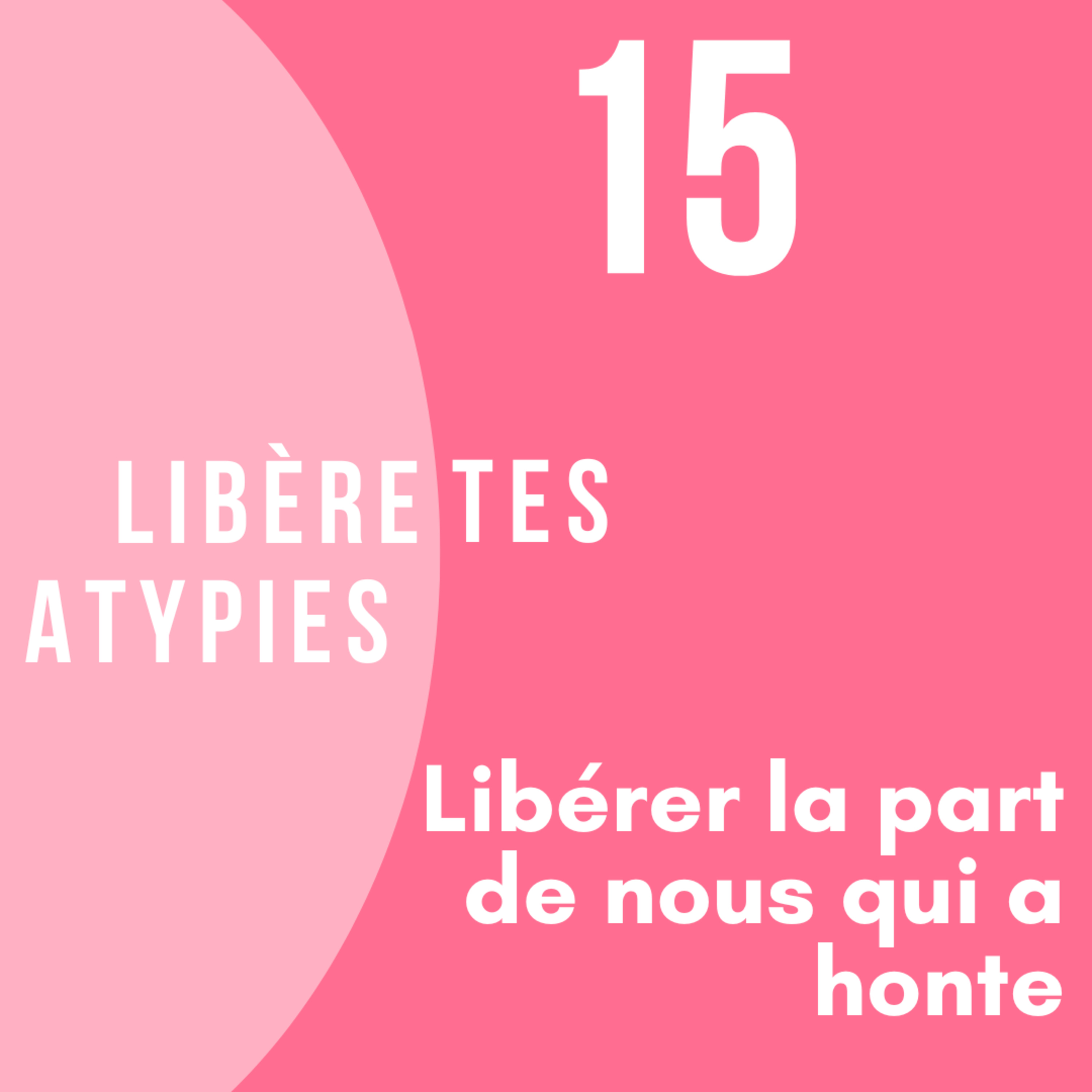 Libère tes atypies