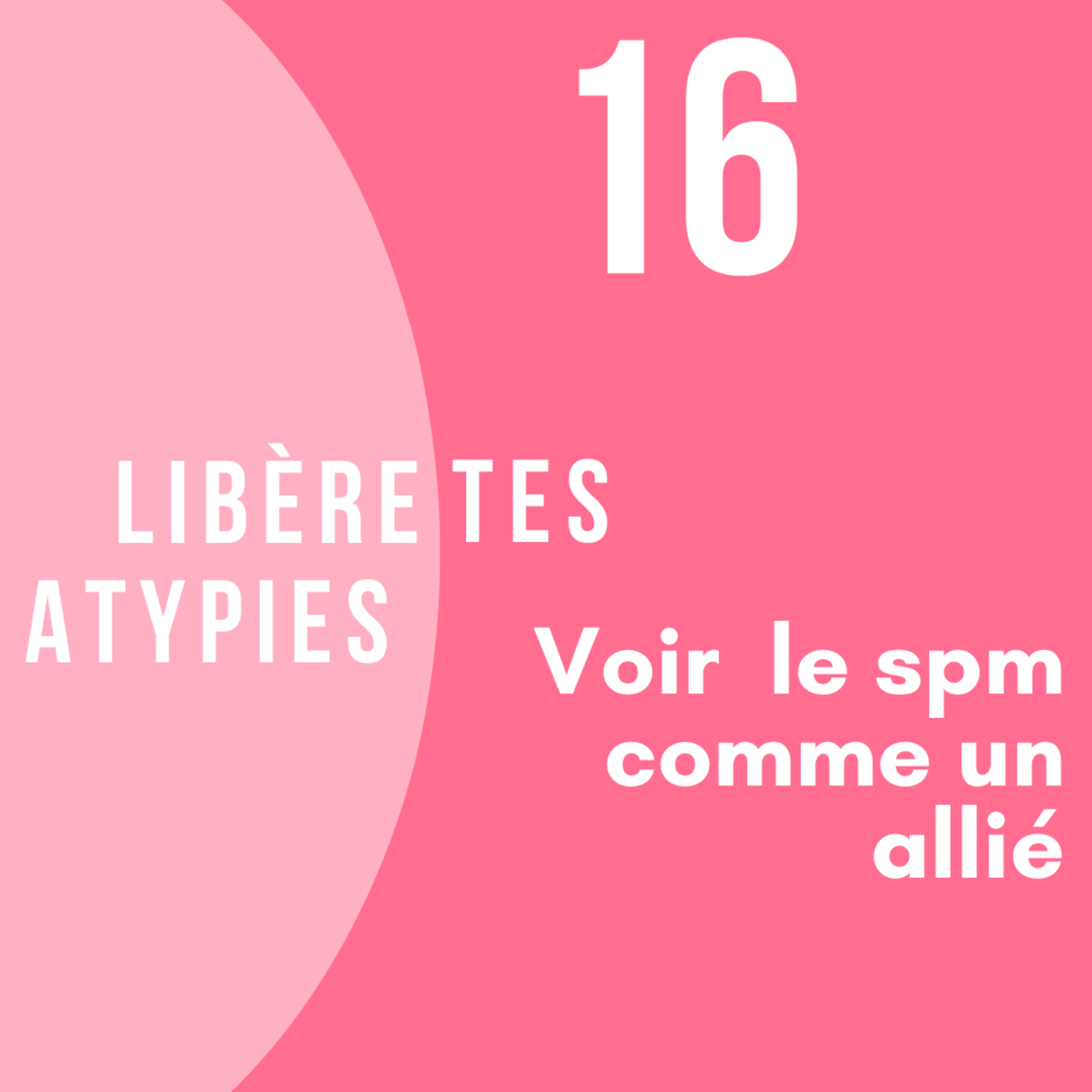 Libère tes atypies