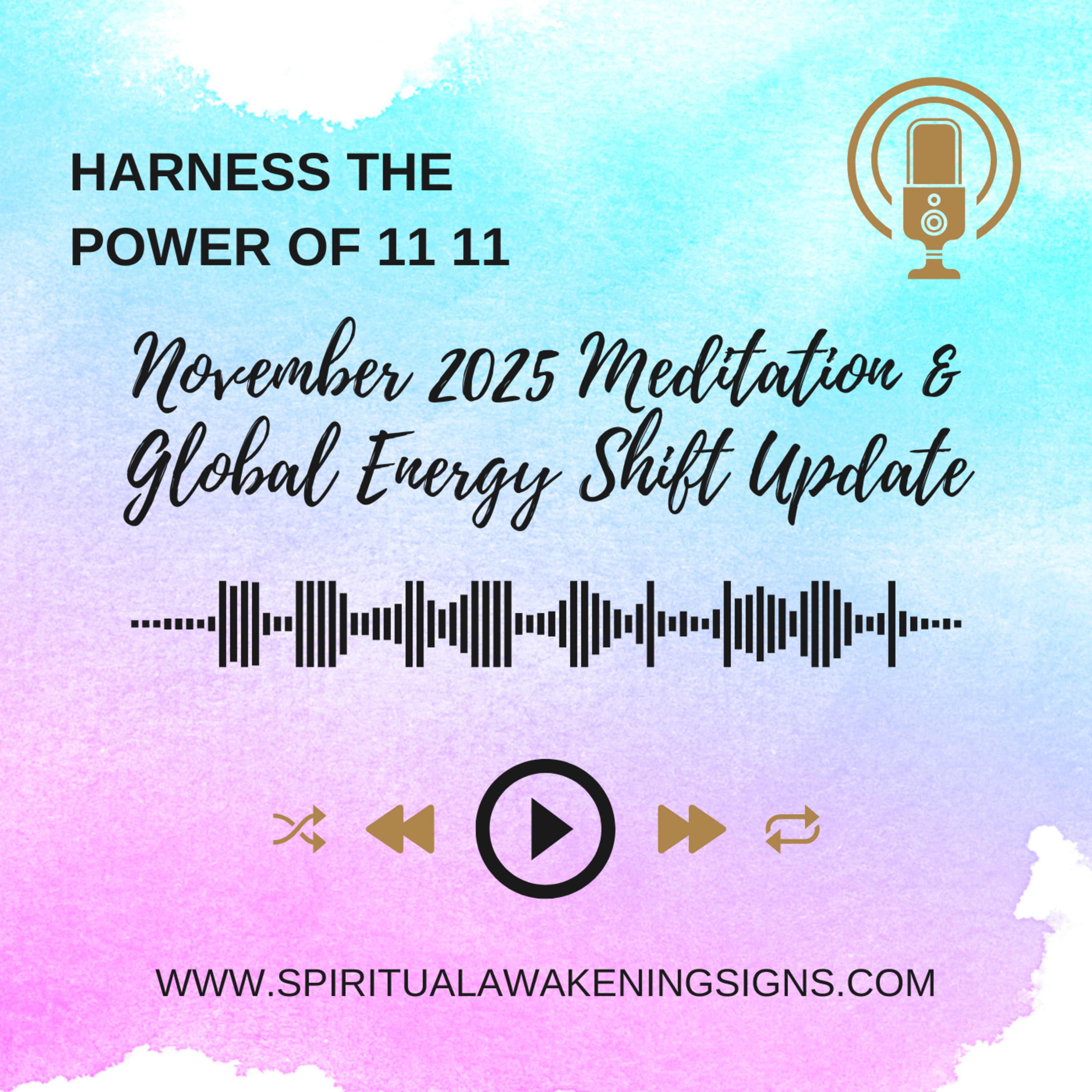 Harness the Power of 1111: November 2025 Meditation & Global Energy Shift Update Harness the Power of 1111: November 2025 Meditation & Global Energy Shift Update