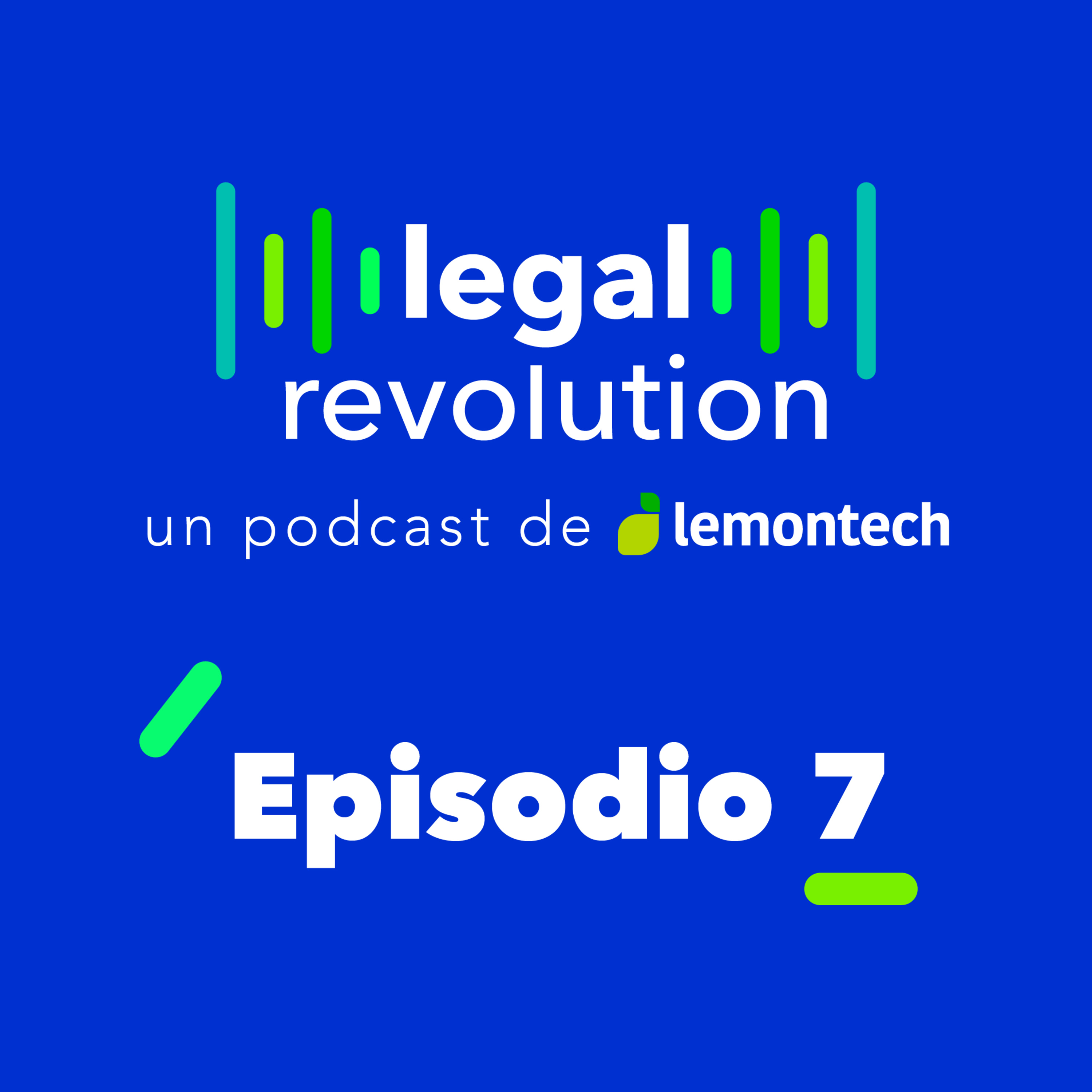 EP #7 - La evolución del uso de la tecnología en la industria legal mexicana con Iván Rodríguez episode artwork