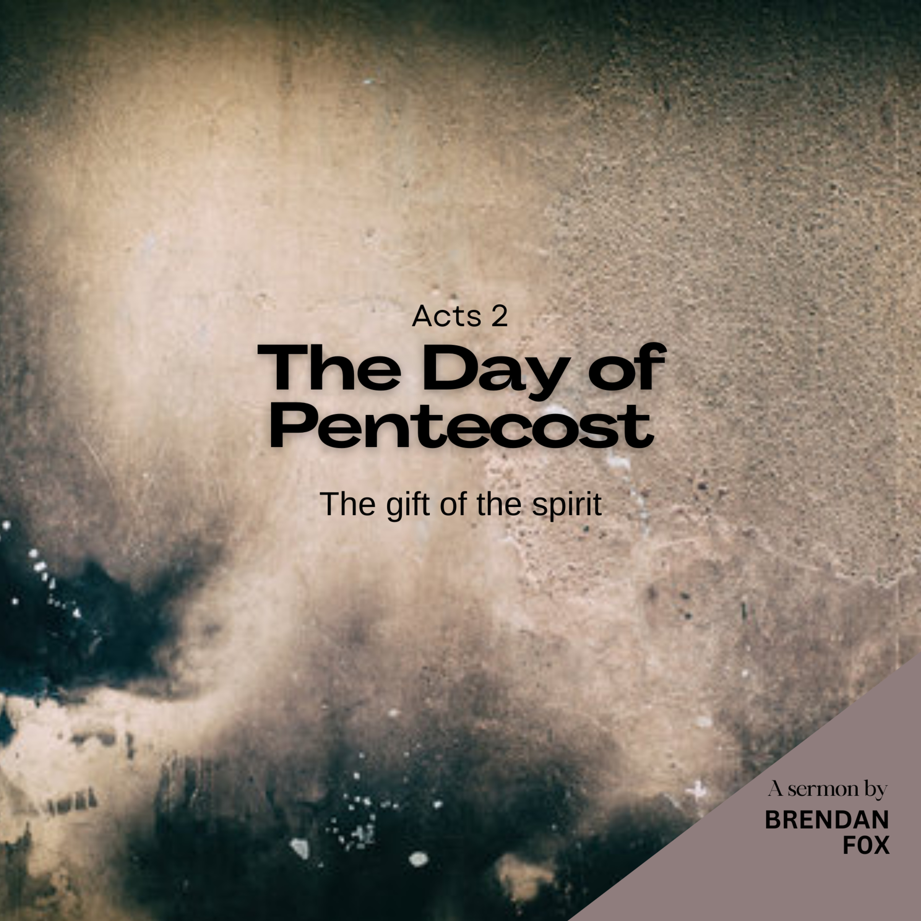 Pentecost | Gifts of the Spirit | Acts 2 | Brendan Fox episode artwork