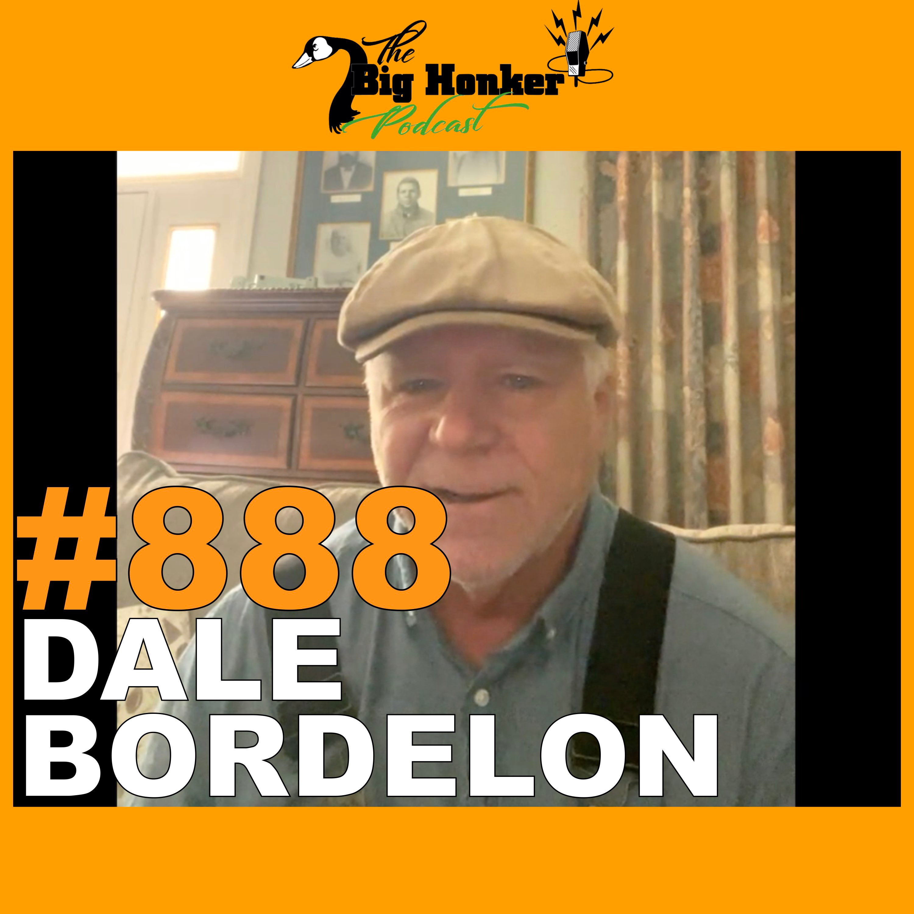 Episode #888: Dale Bordelon