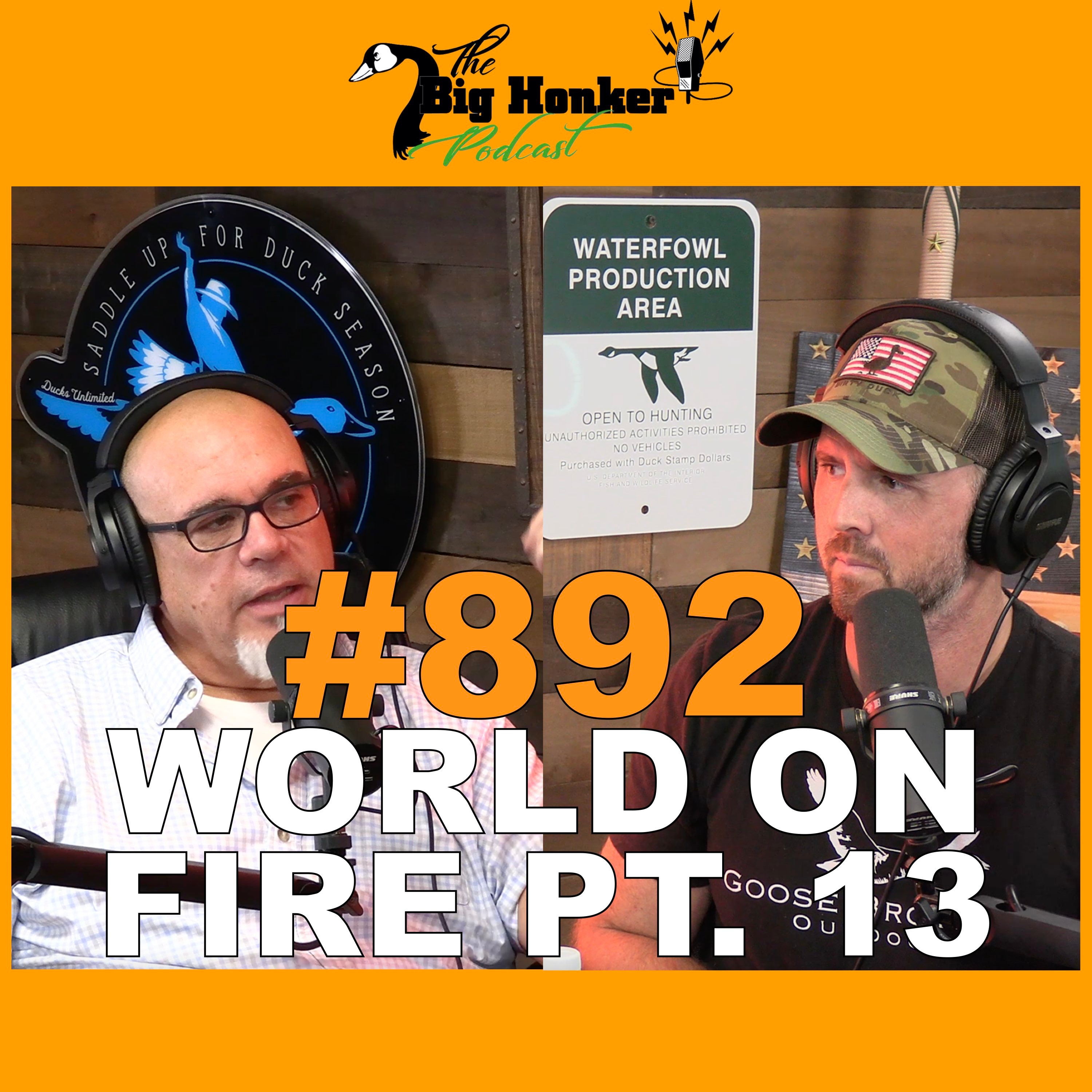 Episode #892: World on Fire pt. 13