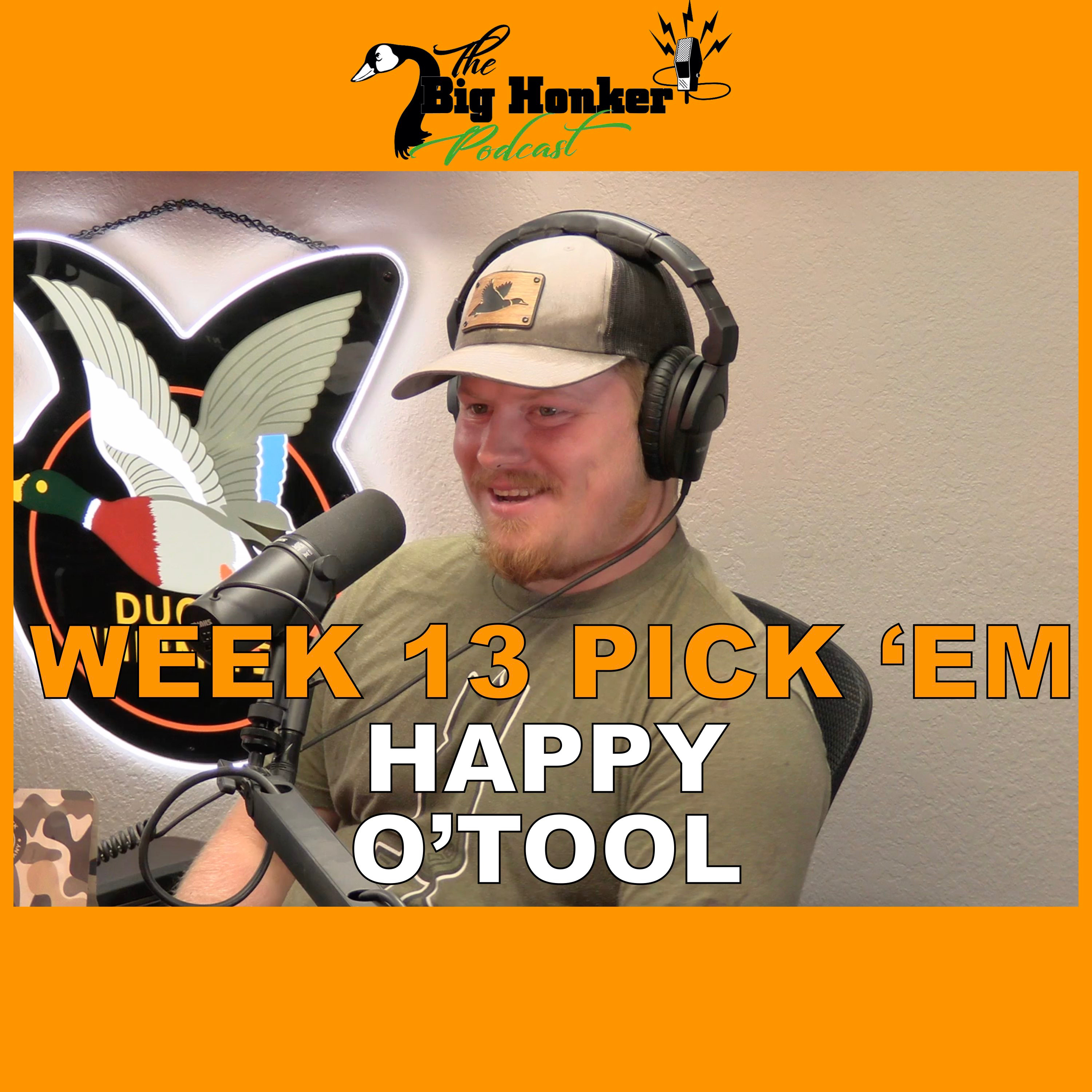 BONUS EPISODE: NFL Week 13 Pick 'Em - Happy O’Tool