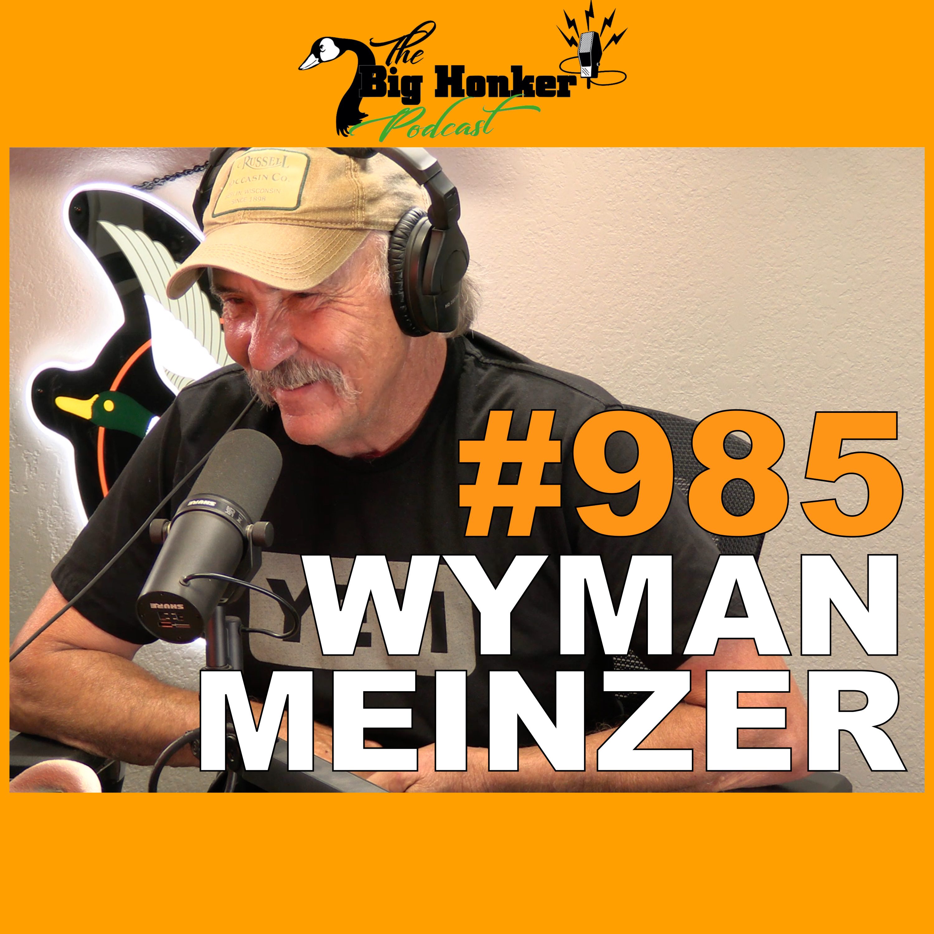 Episode #985: Wyman Meinzer