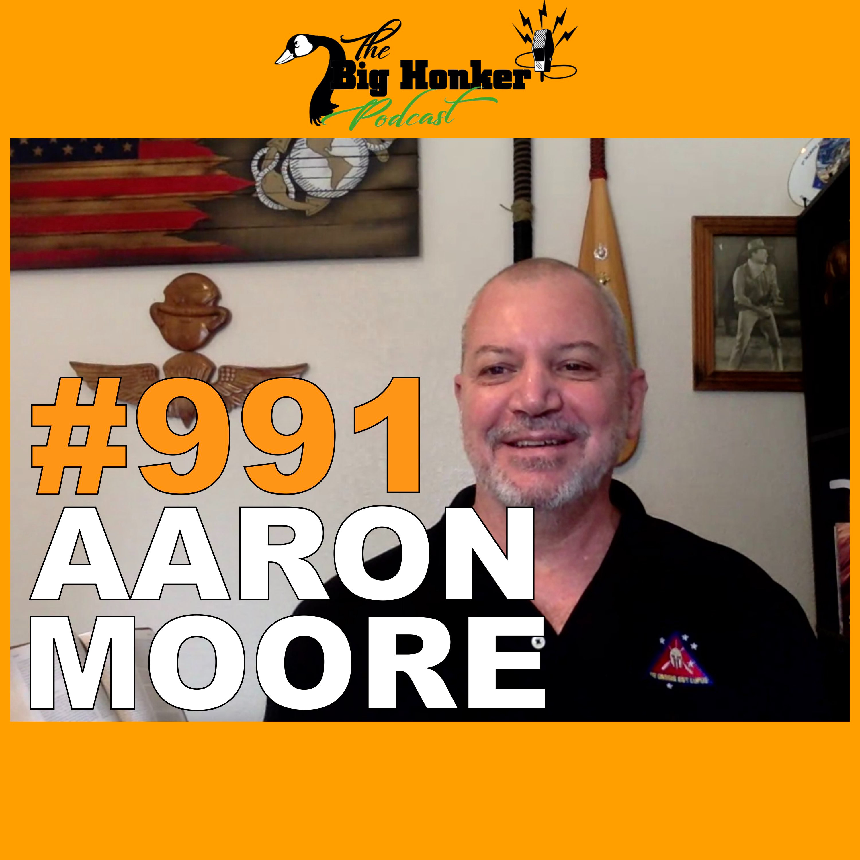 Episode #991: Aaron Moore