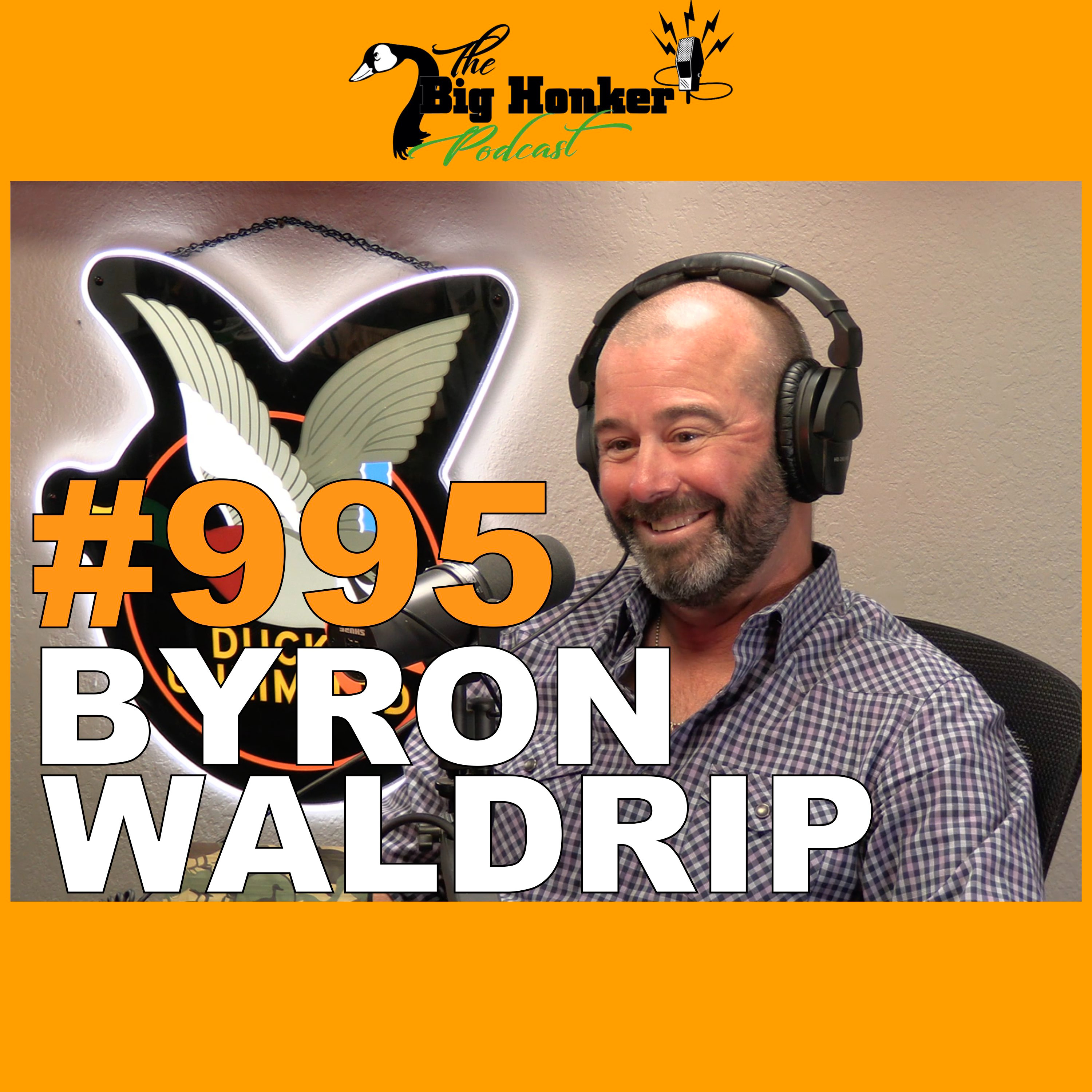 Episode #995: Byron Waldrip