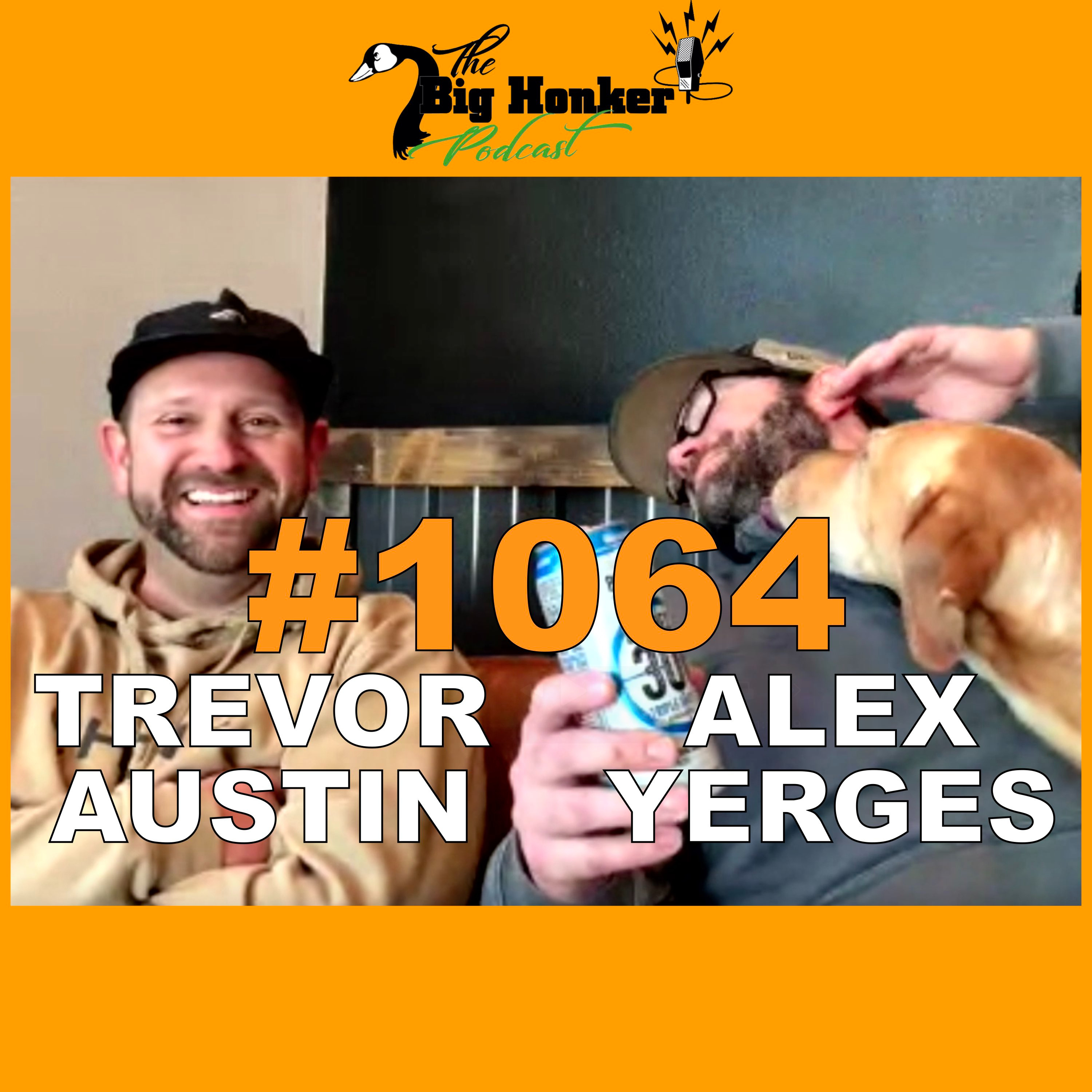Episode #1064: Trevor Austin & Alex Yerges