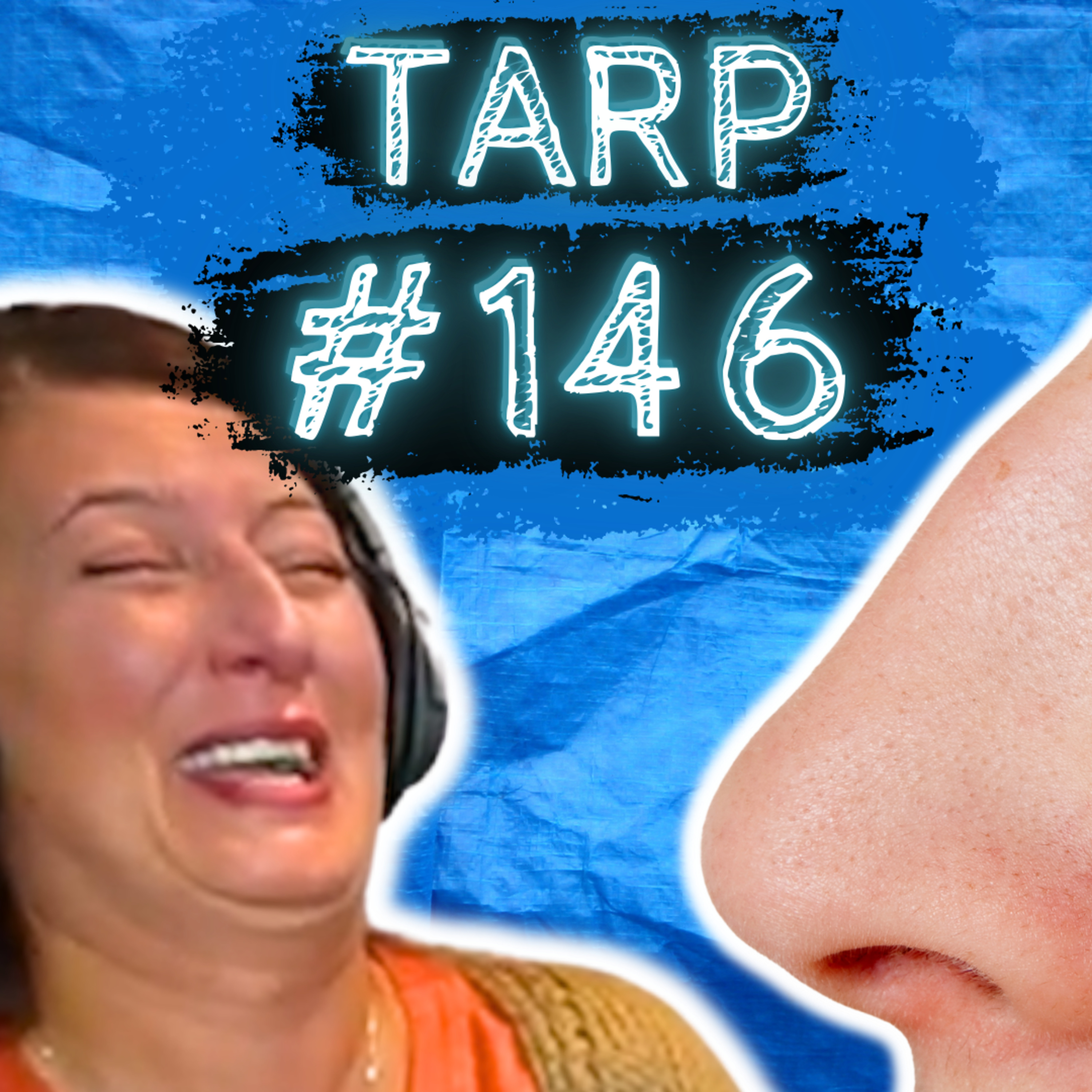 The Nose Knows - The Tarp Report w/ Sniffles & Jes Anderson #146 episode artwork