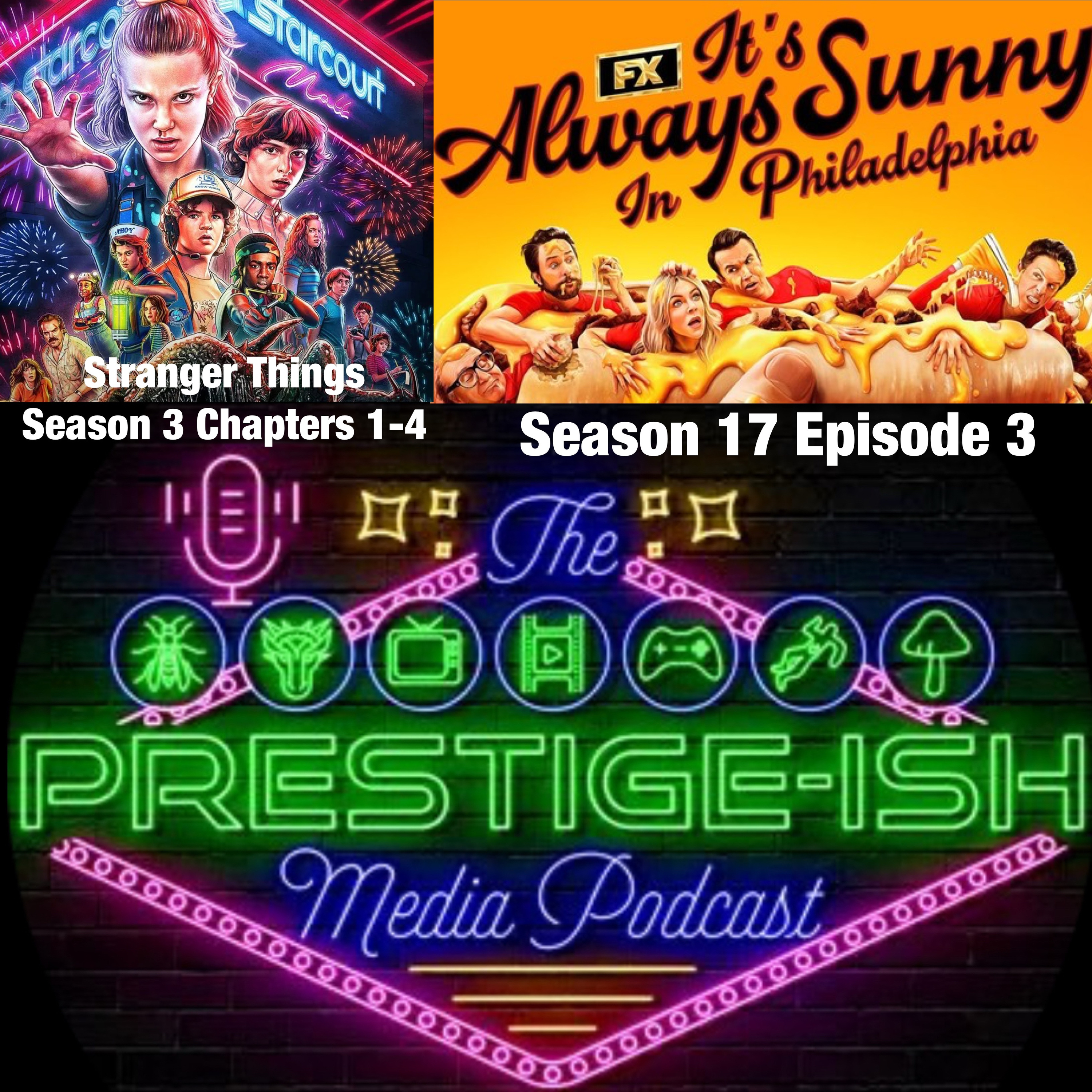 It’s Always Sunny in Philadelphia Season 17 Episode 3 - Stranger Things Season 3 Episodes 1-4
