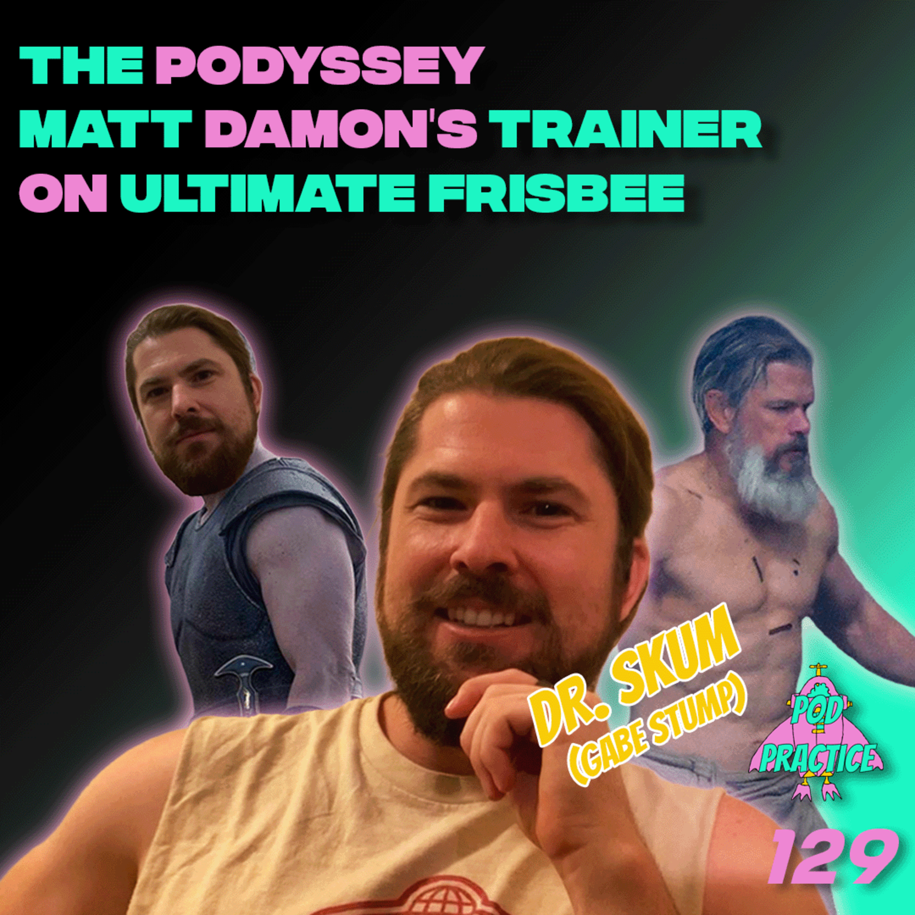 The Podyssey: Matt Damon's Trainer on Ultimate Frisbee | Ep 129 episode artwork