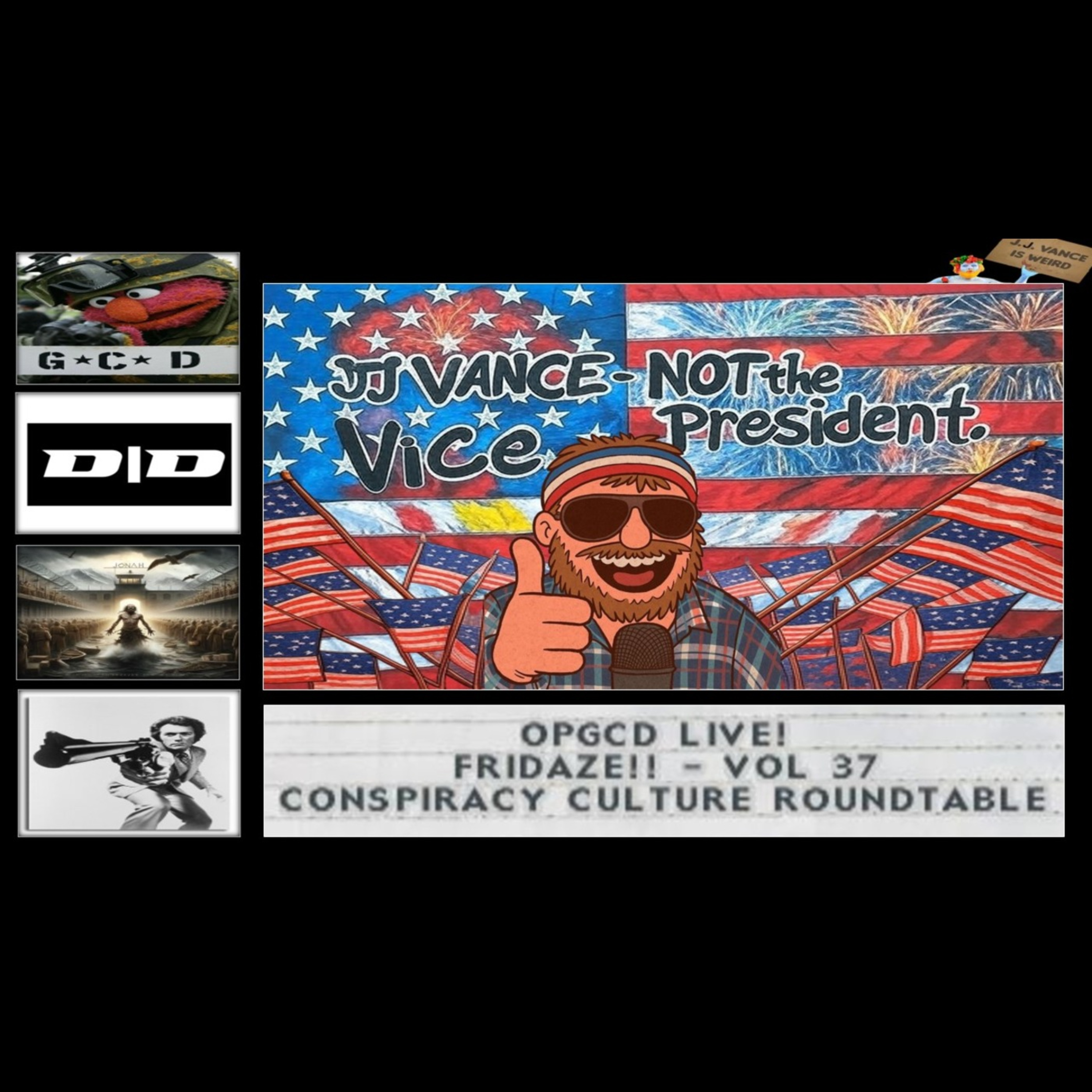 OpGCD Live! Fridaze!! - Vol 37 - w/Clint, Jonah, & Landon (host of Daily Dissident)