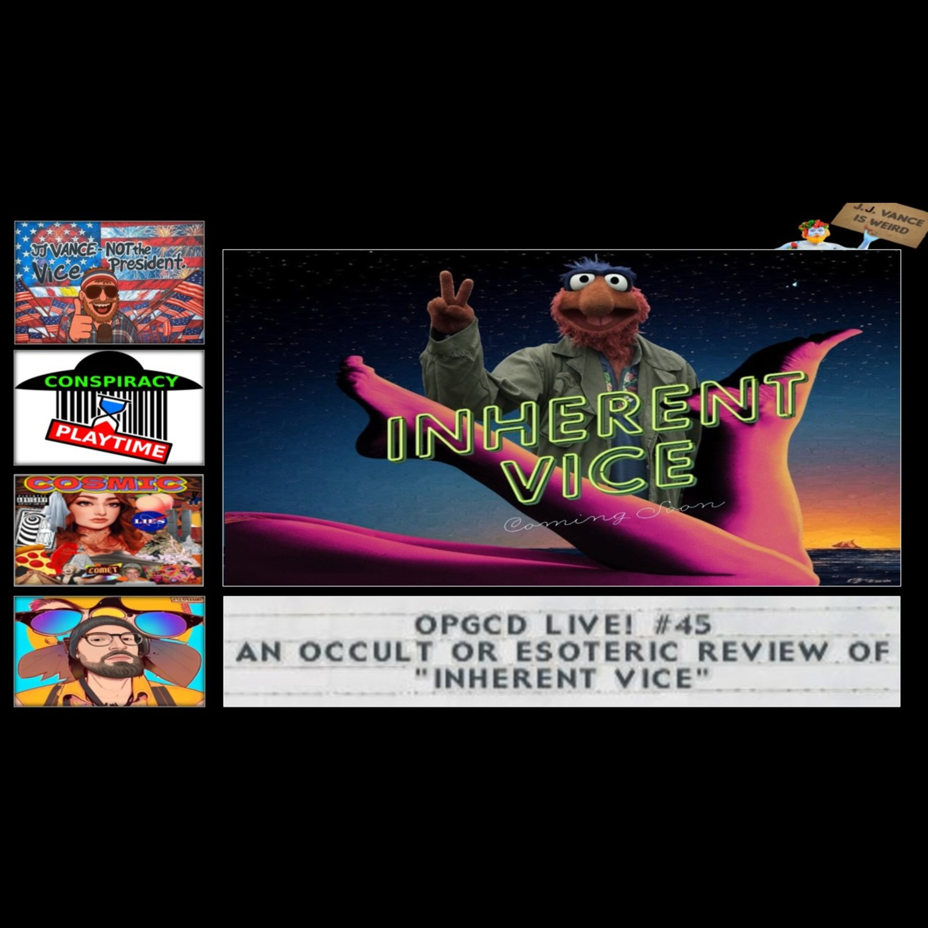 OpGCD Live! #45 - An Occult and/or Esoteric Review of "Inherent Vice"