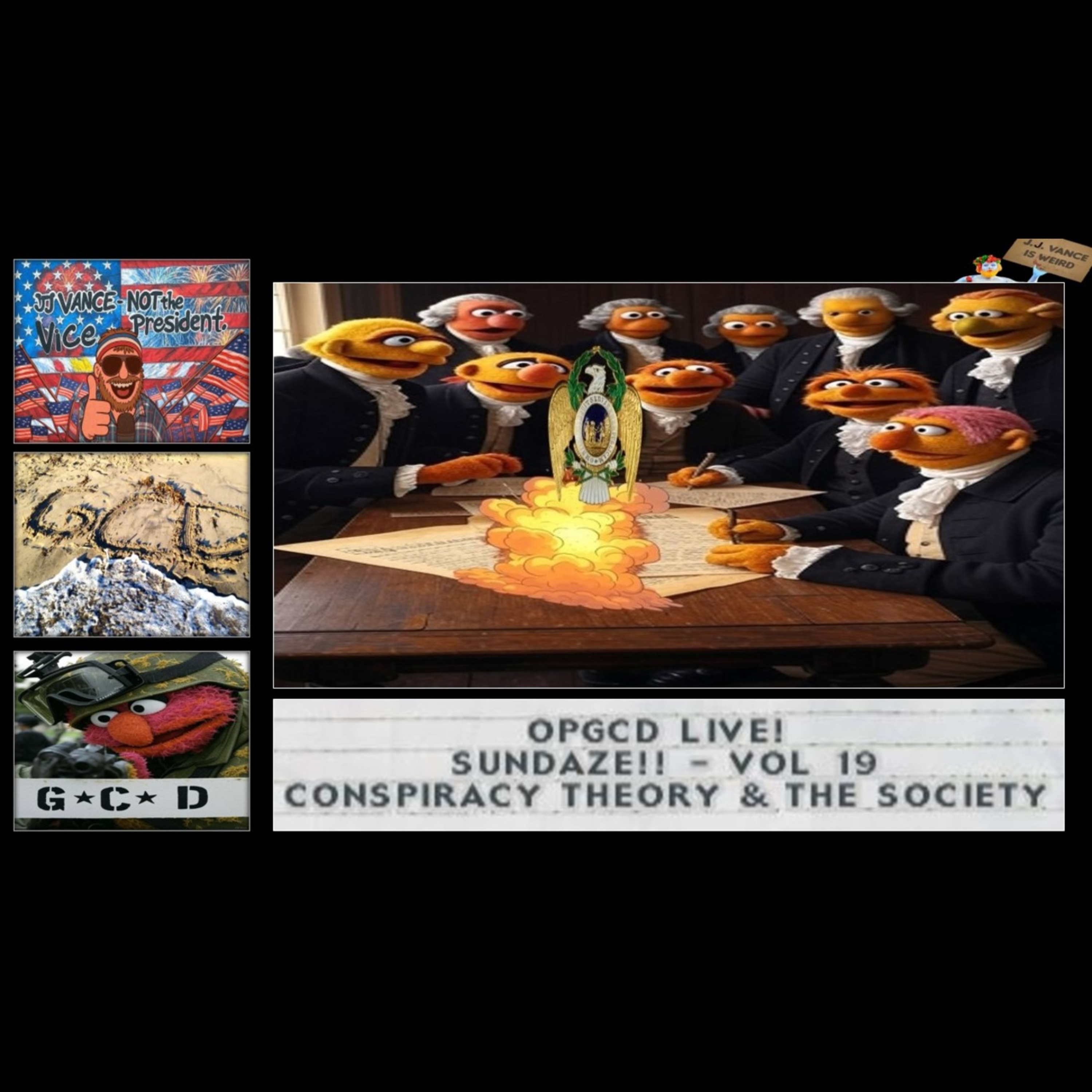 OpGCD Live! Sundaze!! Vol_ 19 - _Conspiracy Theory & Society of Cincinnati_! - FREE PATREON PREVIEW