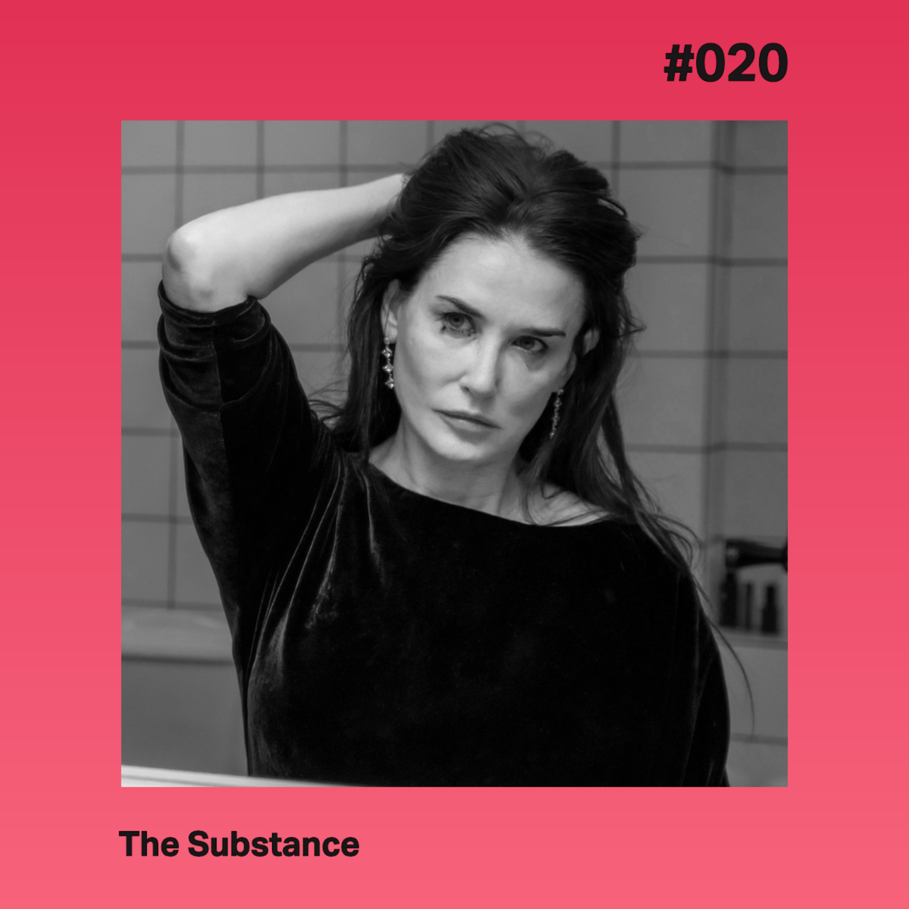 #020 - The Substance
