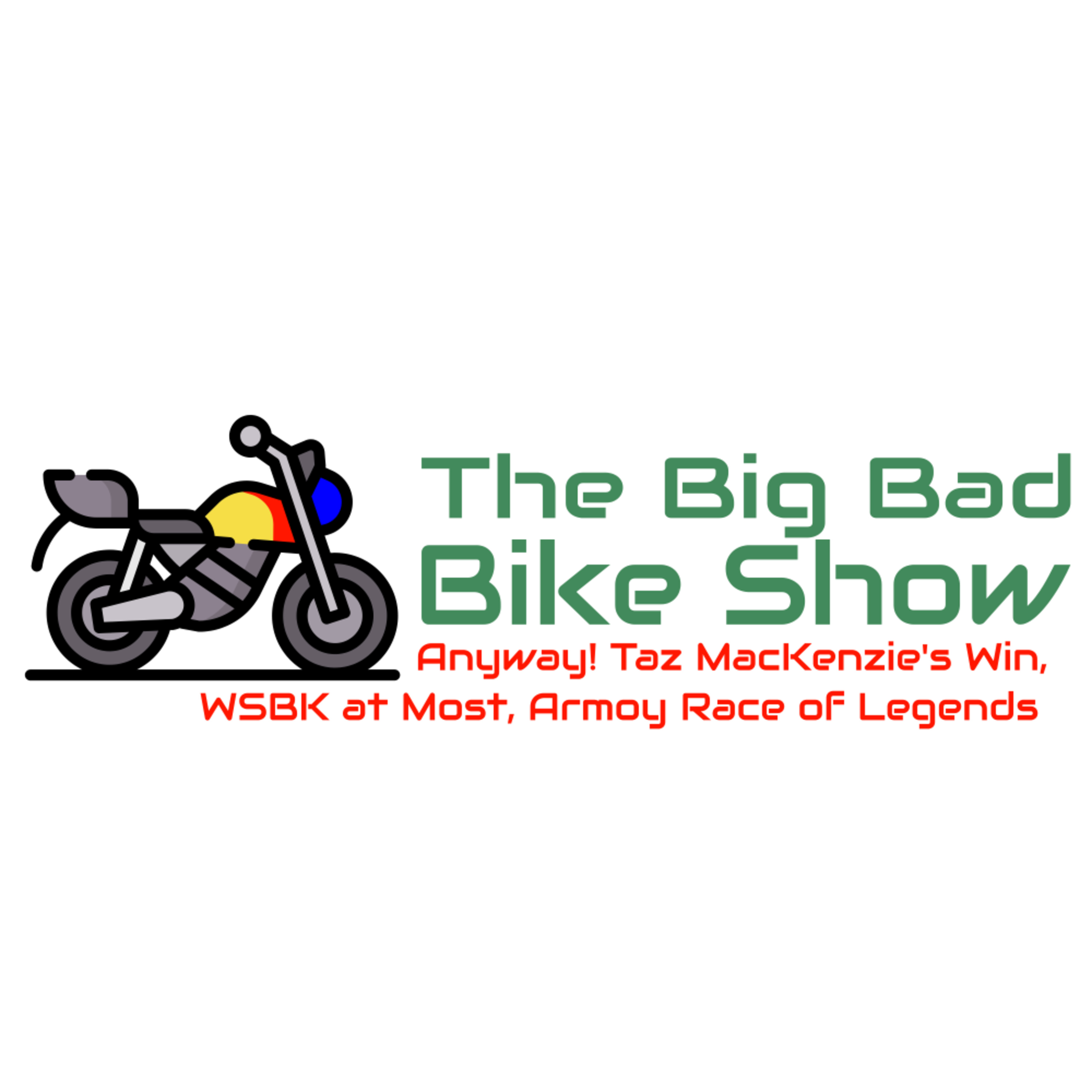 The Big Bad Bike Show Motorcycle Podcast