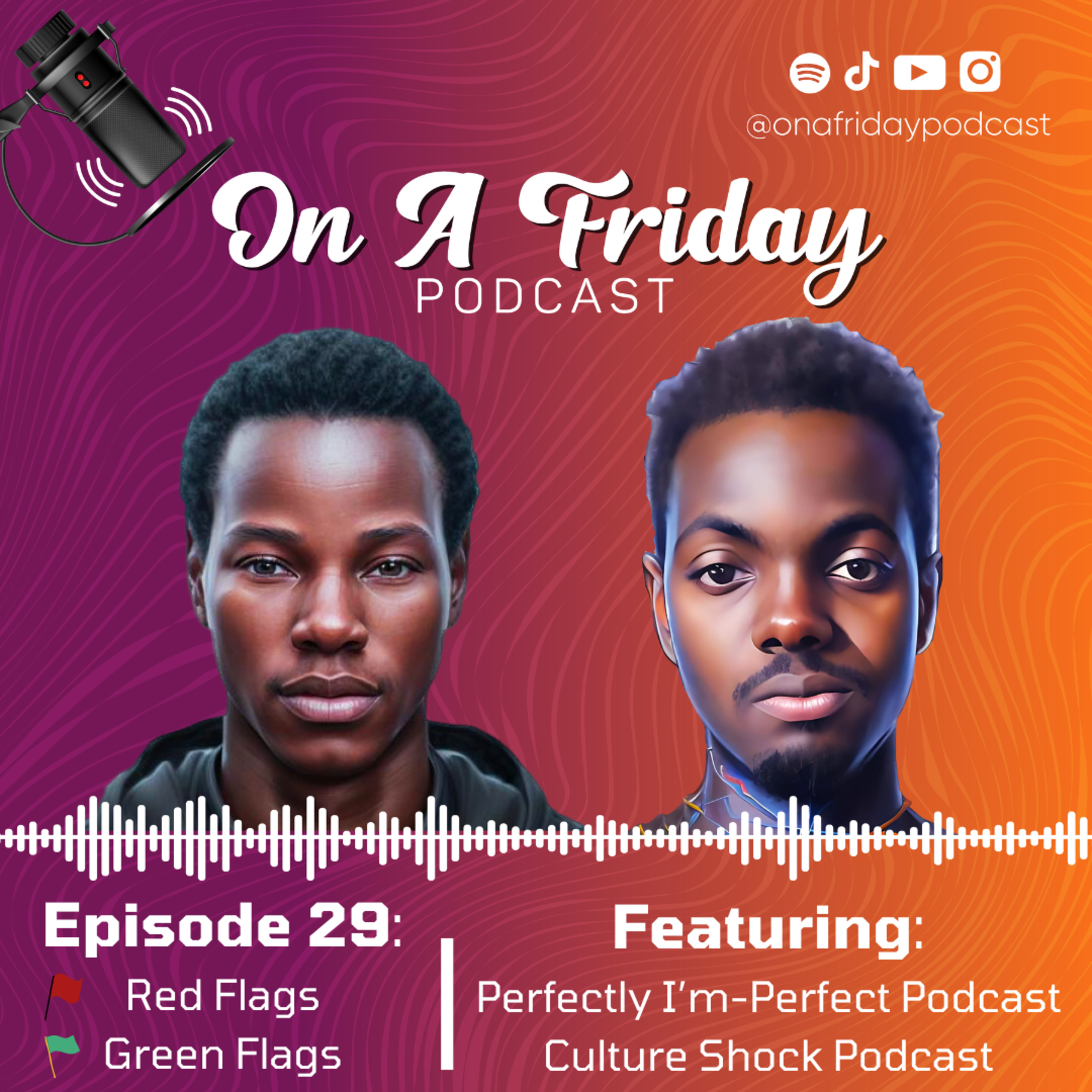 #29 Red Flags, Green Flags Ft. Perfectly I'm-Perfect Podcast & Culture Shock Podcast episode artwork