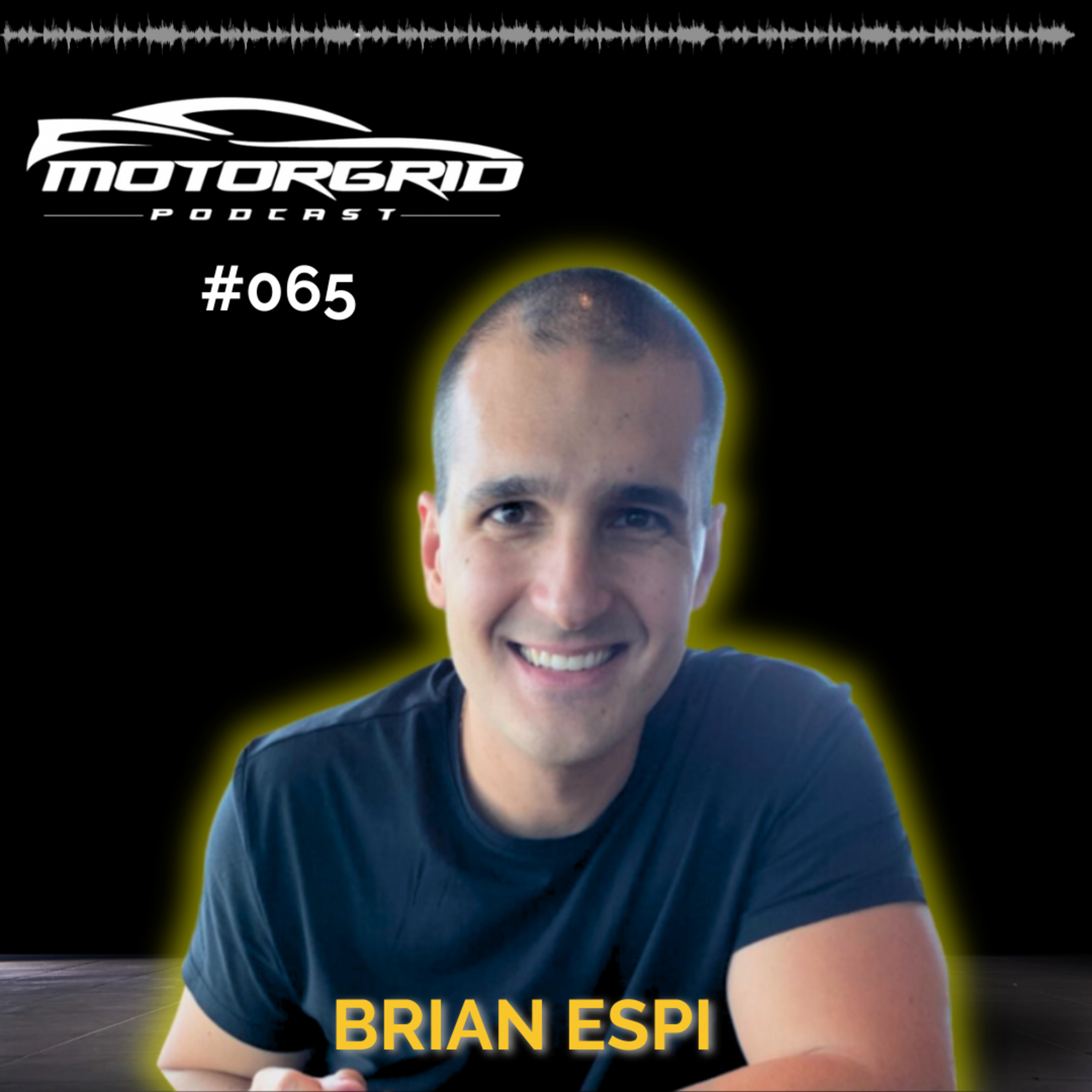 Motorgrid Podcast - Brian Espi - EP 065