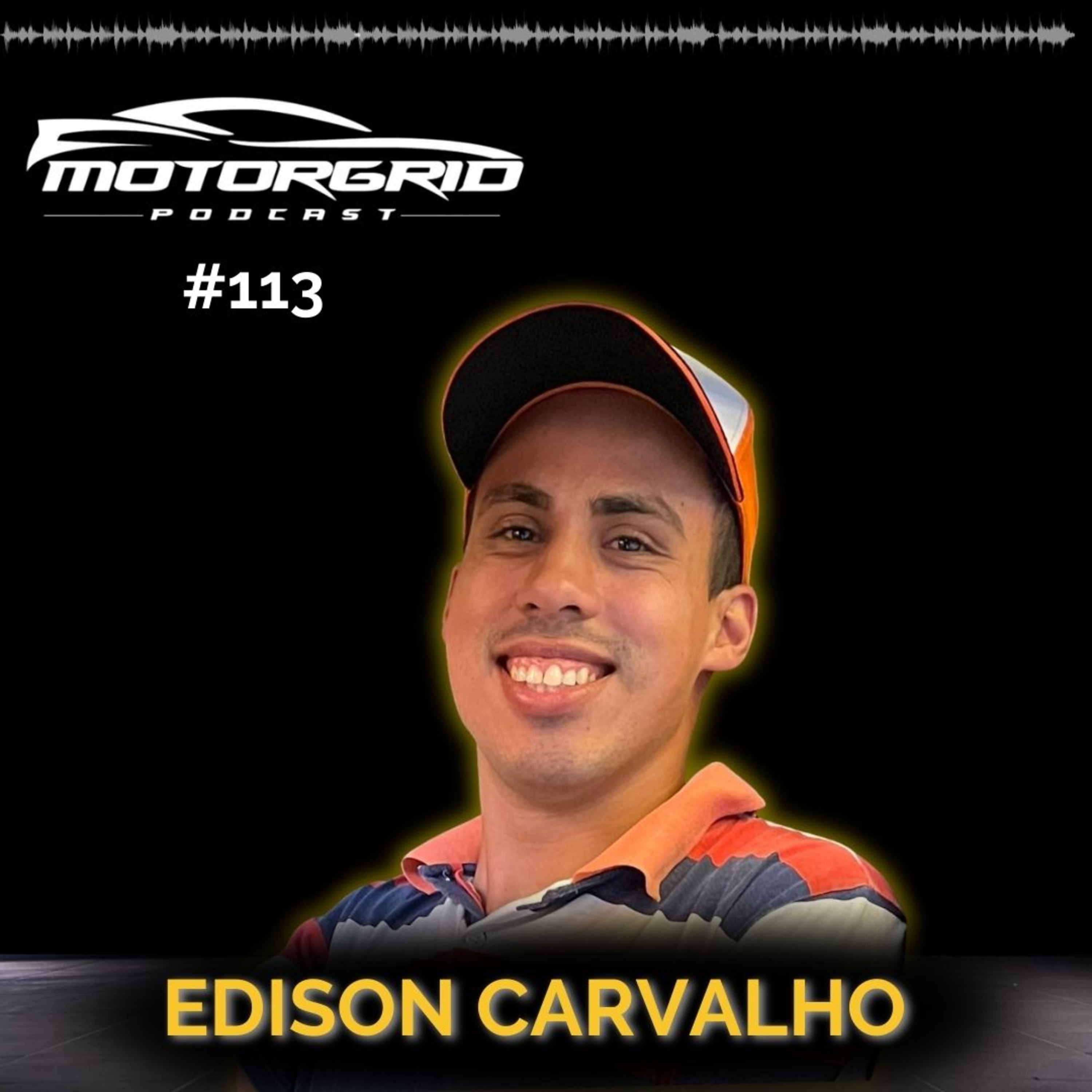 Motorgrid Podcast - Edison Carvalho - Ep 113
