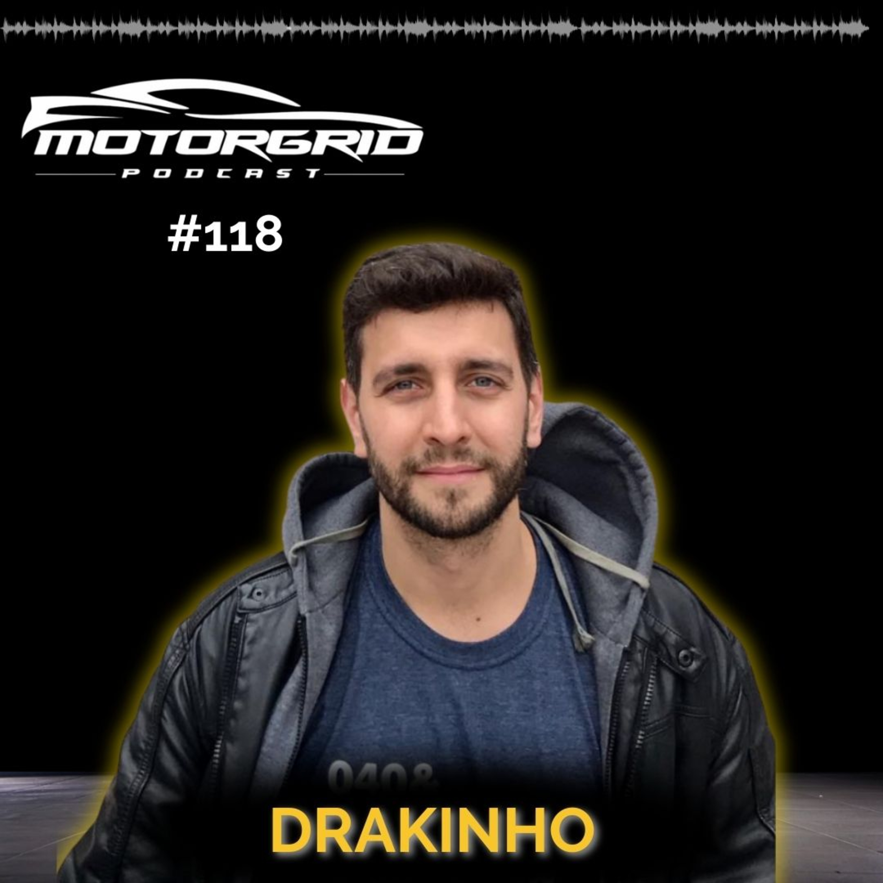 Motorgrid Podcast - Drakinho - Ep 118