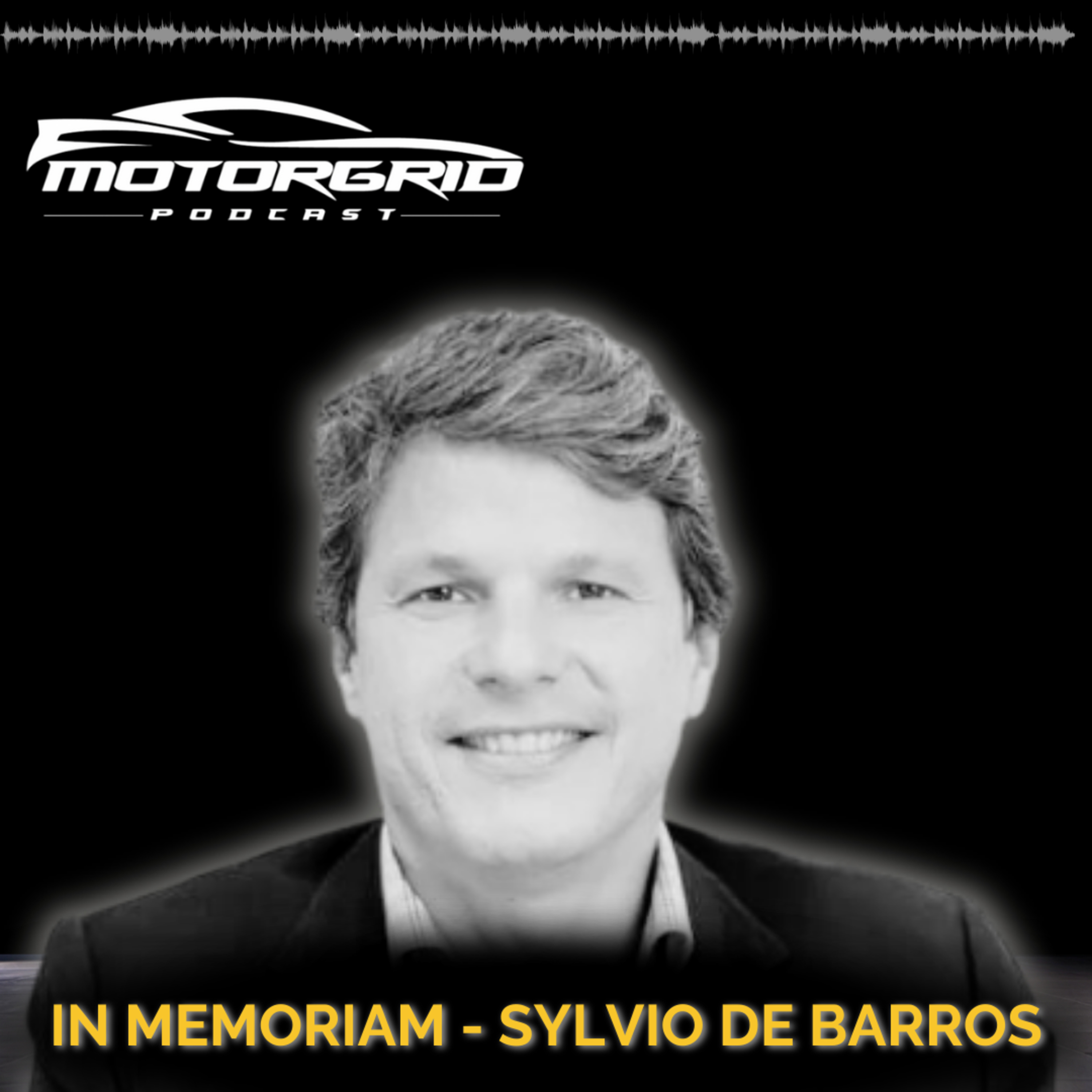 Motorgrid Podcast - In Memoriam Sylvio de Barros - Reprise Ep. 116
