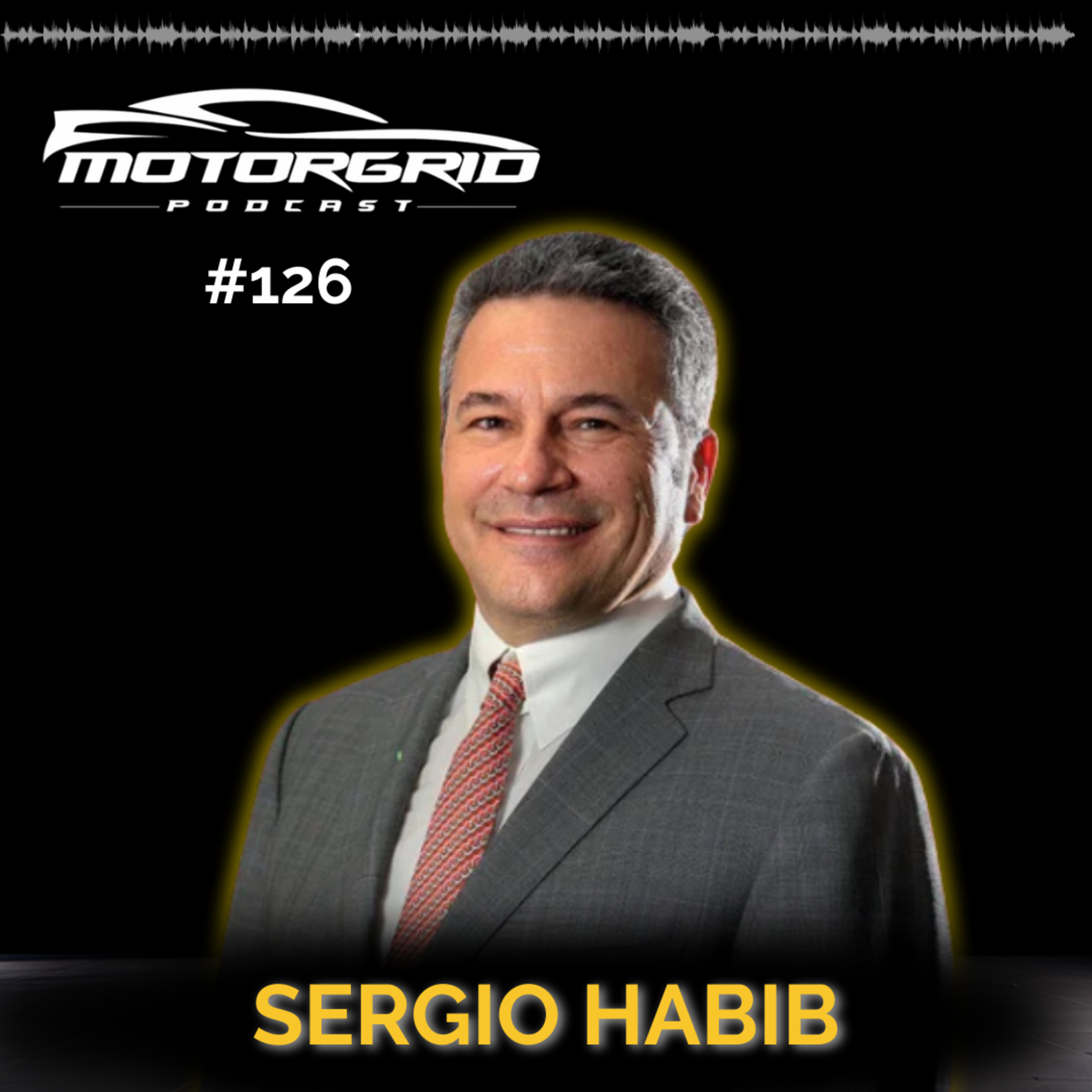 Motorgrid Podcast - Sergio Habib - Ep 126