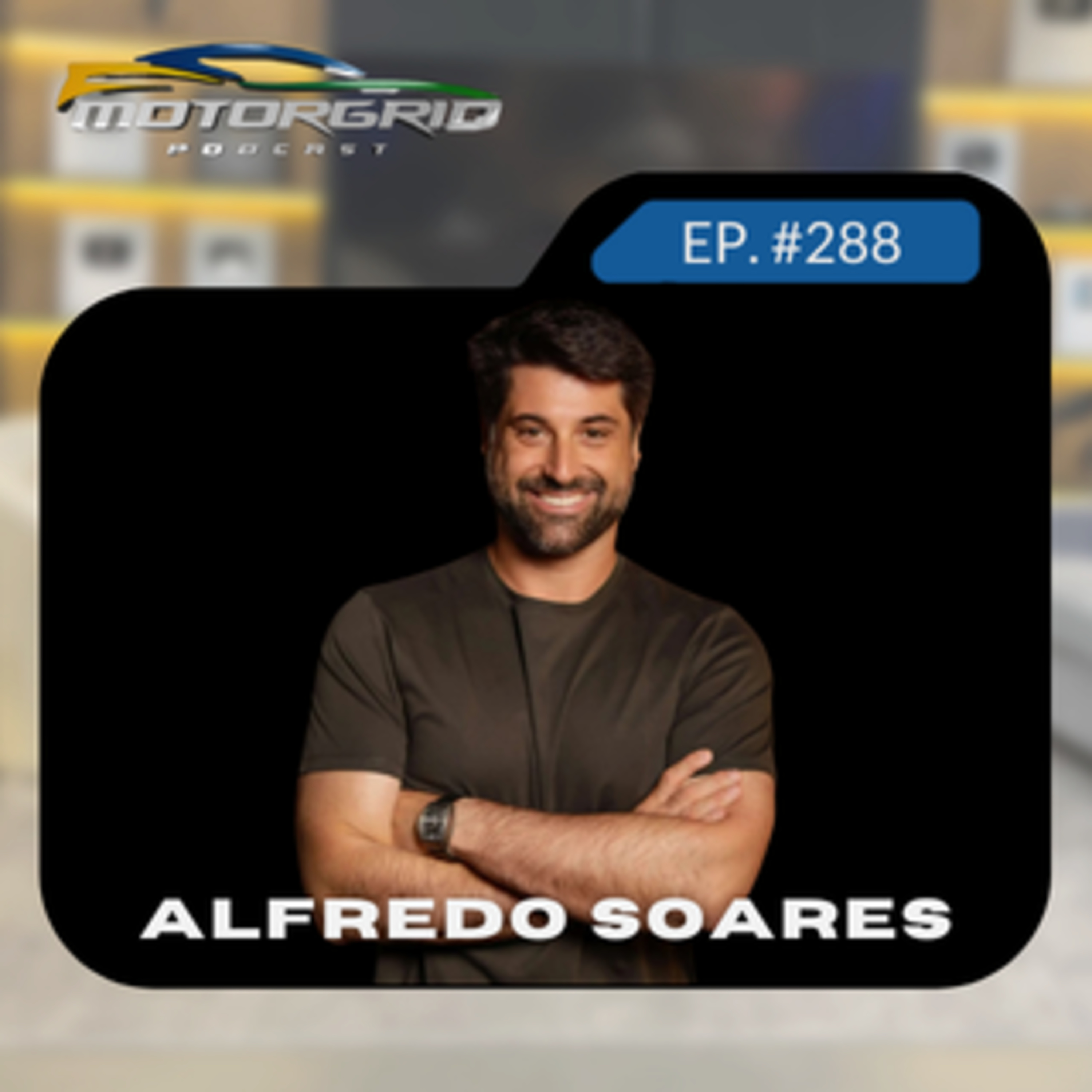 Motorgrid Podcast - Alfredo Soares - Ep. 288