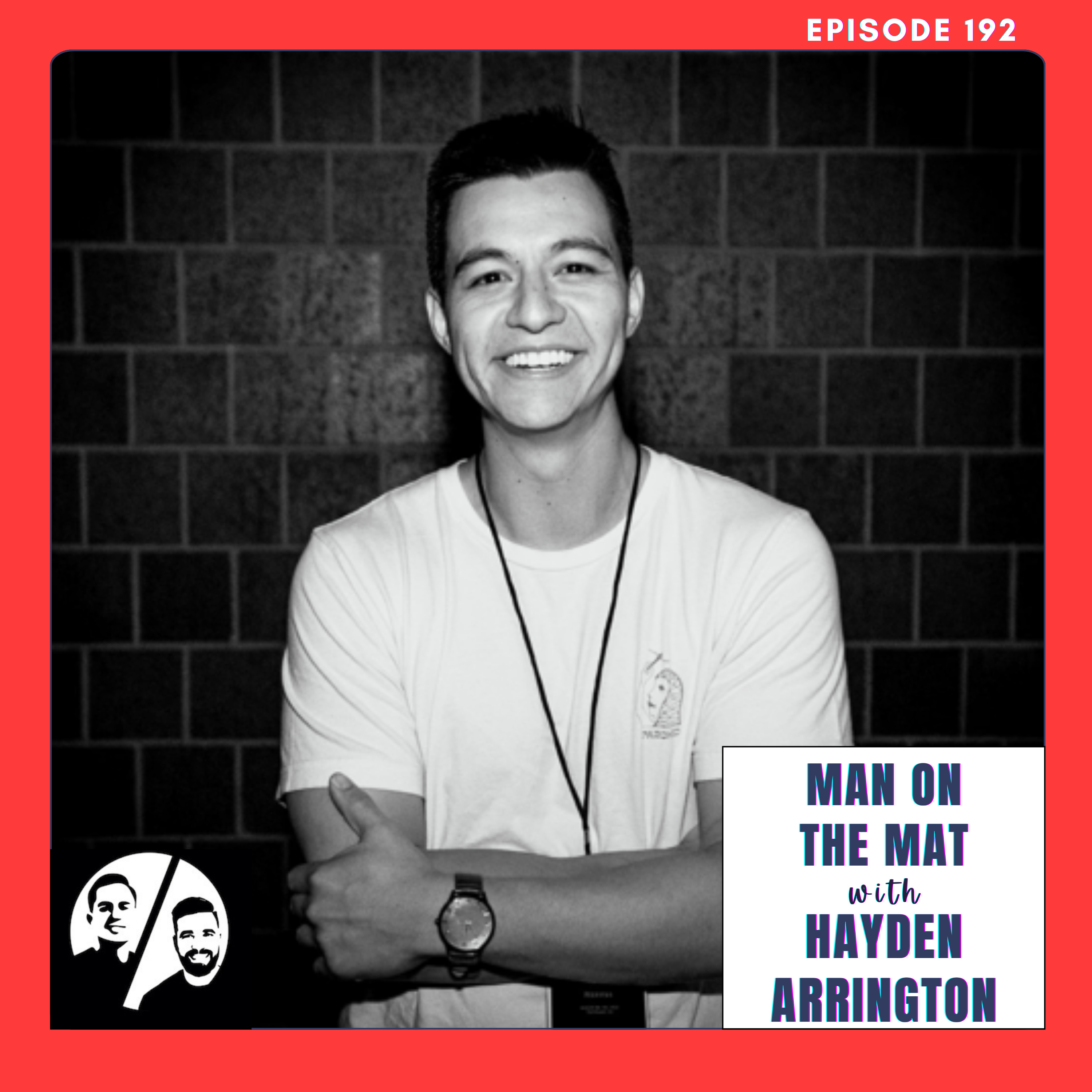 Man on The Mat with Hayden Arrington, Ep 192 episode artwork
