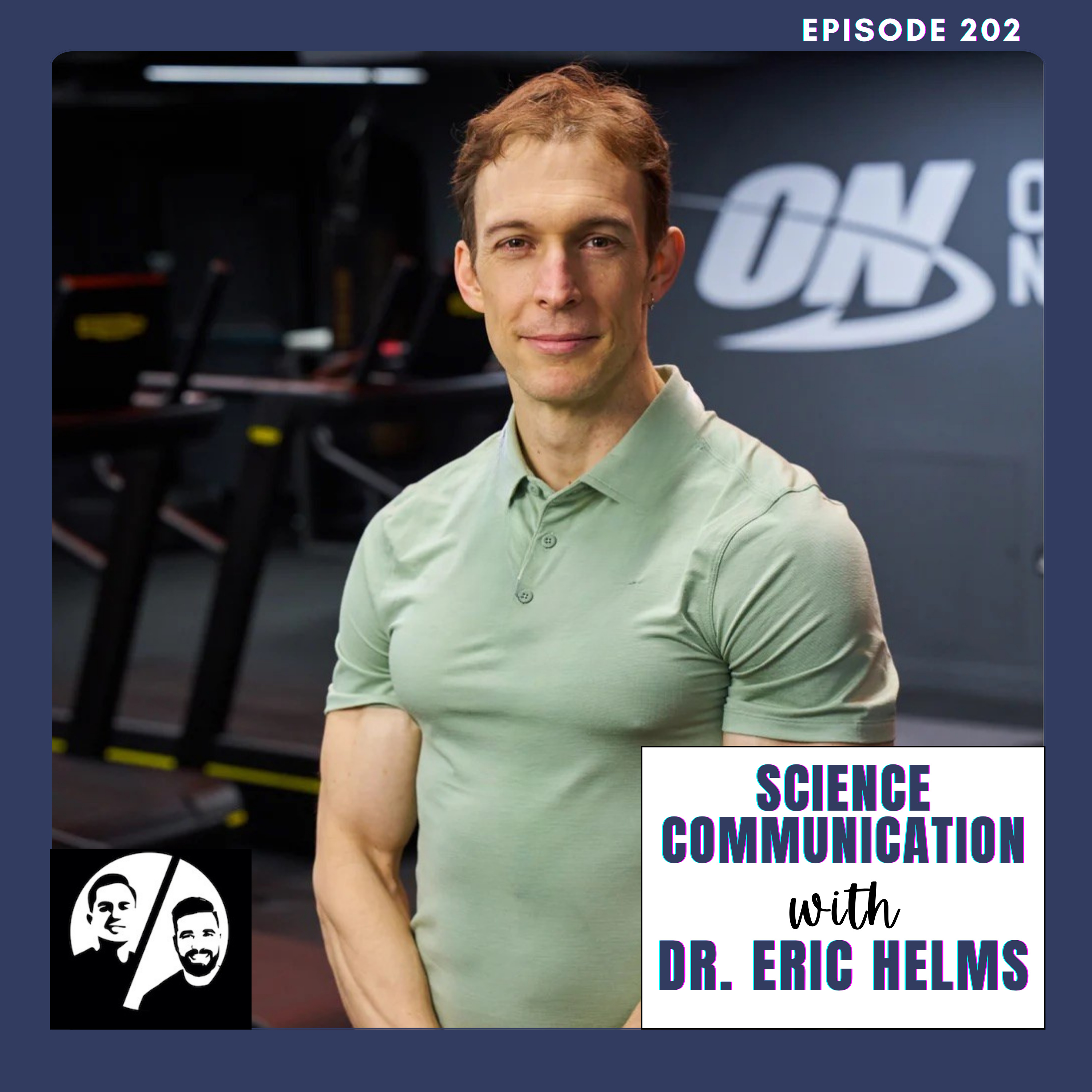 Science Communication with Dr. Eric Helms, Ep 202 episode artwork