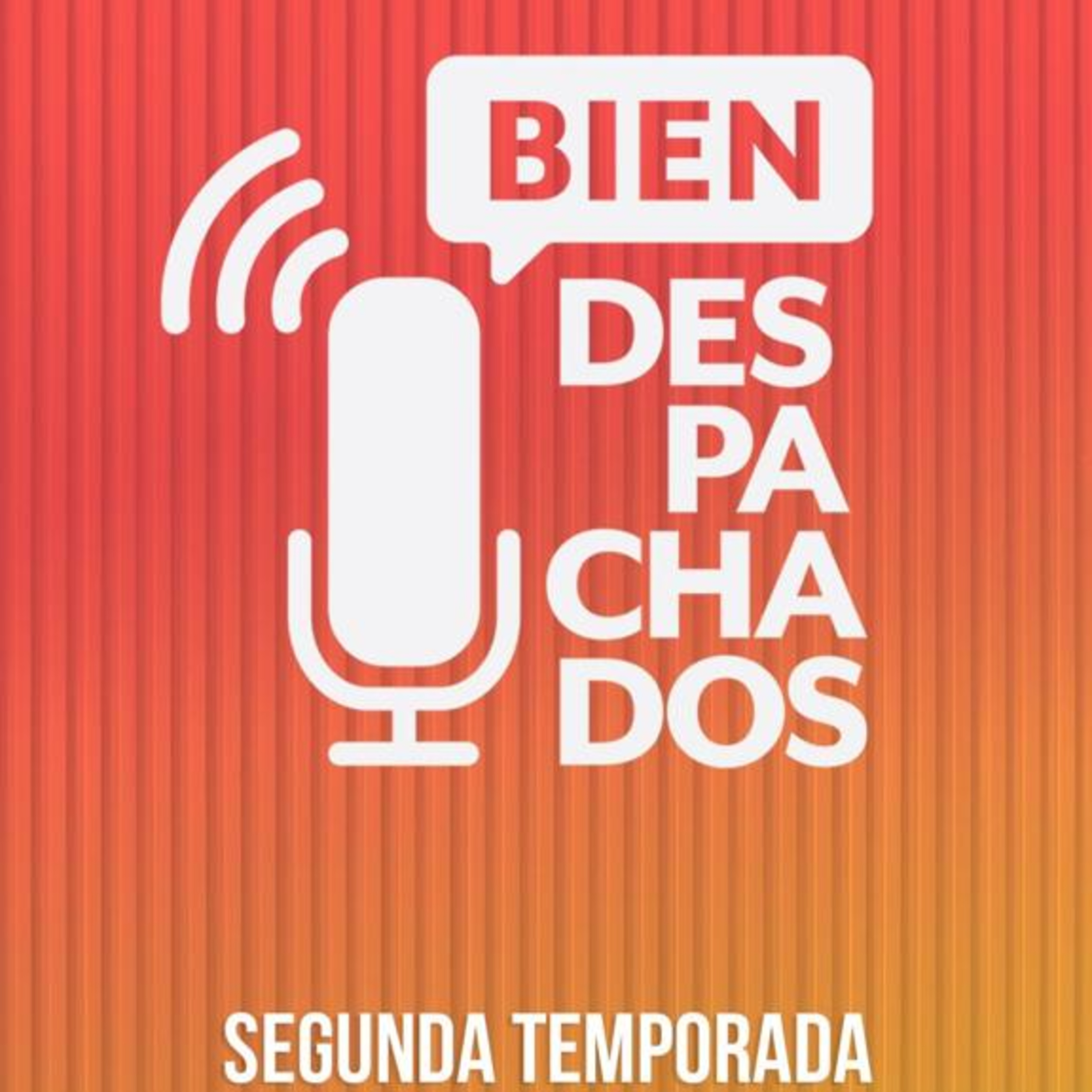 Bien despachados