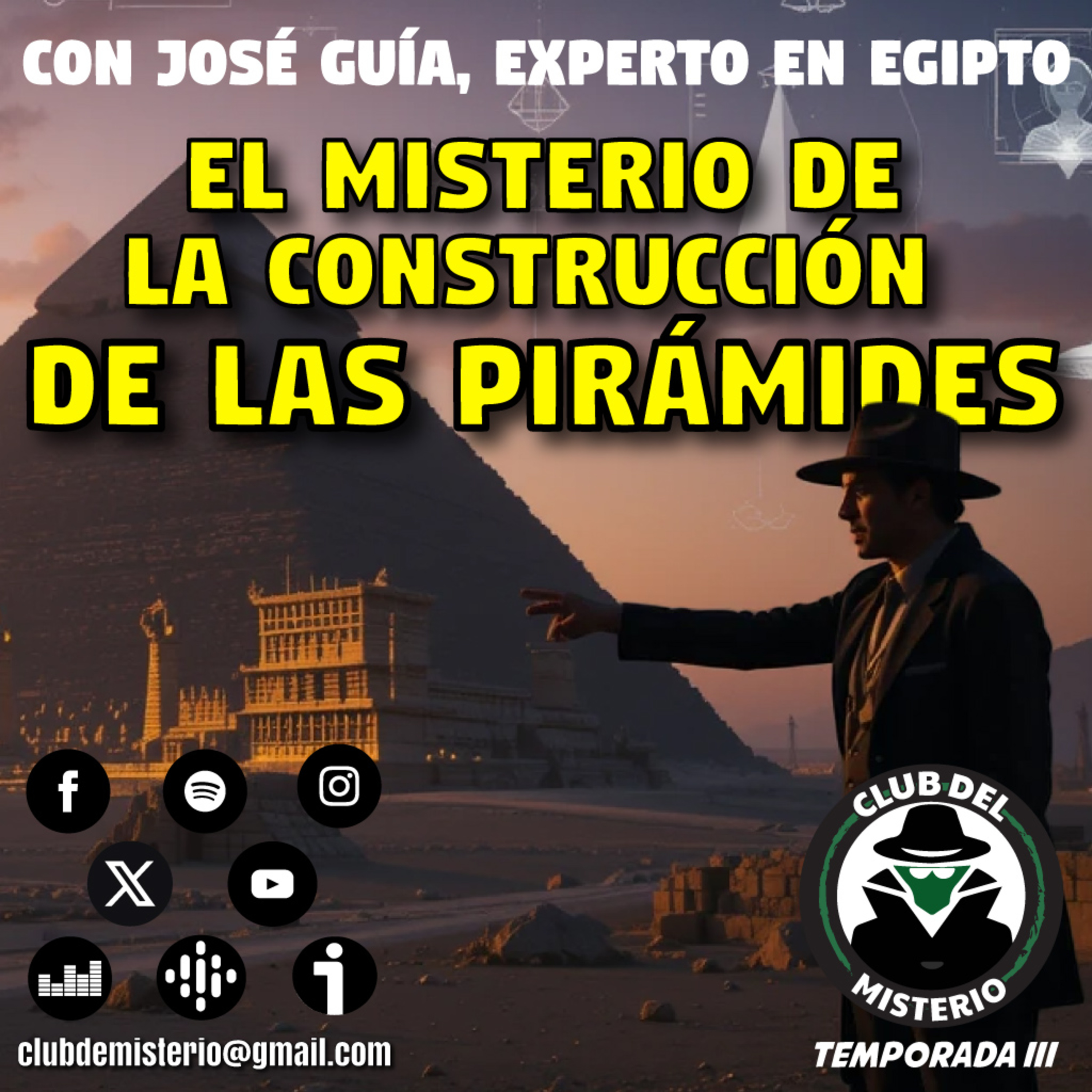 El misterio de la construcción de las pirámides con José Guia, experto en Egipto episode artwork