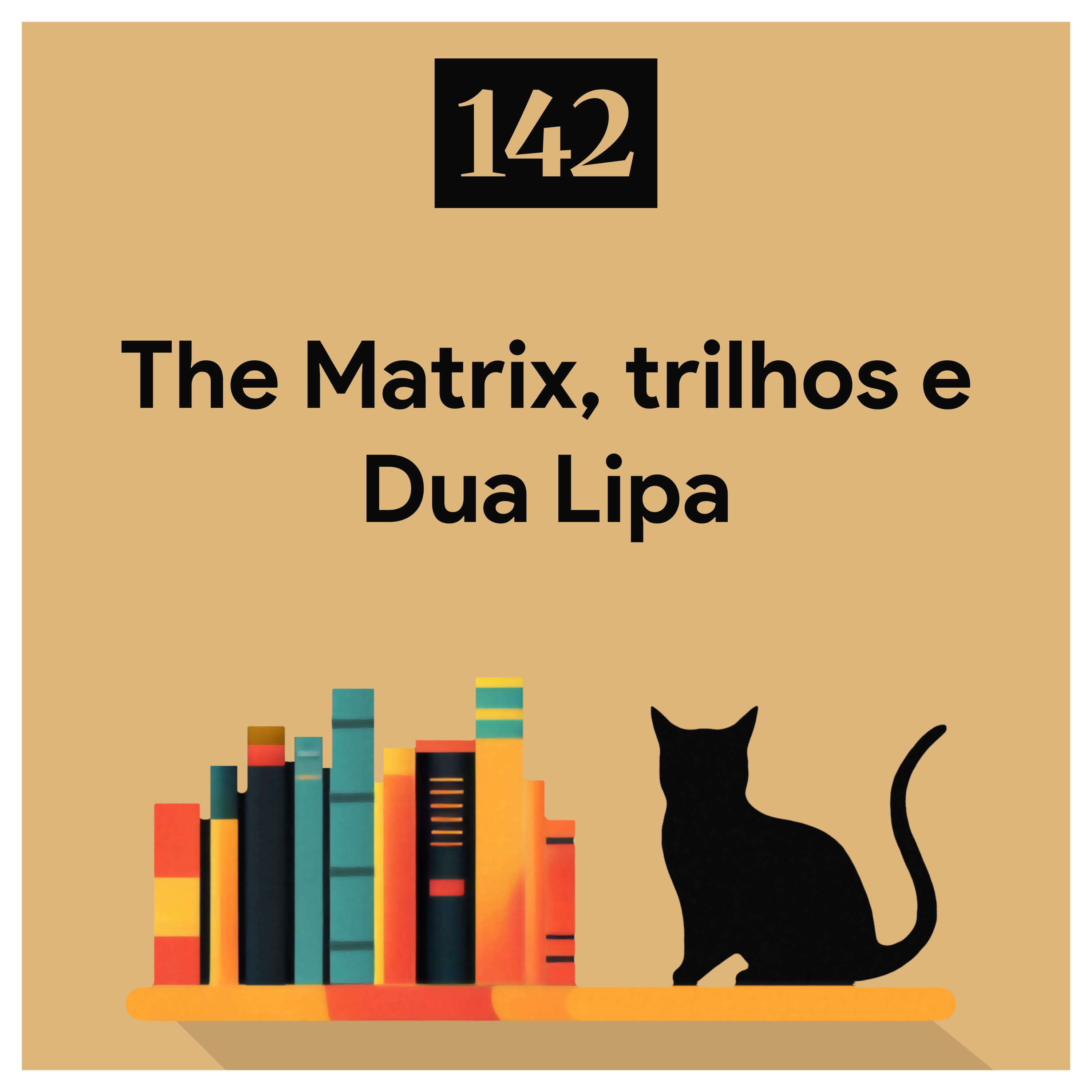 142. The Matrix, trilhos e Dua Lipa episode artwork